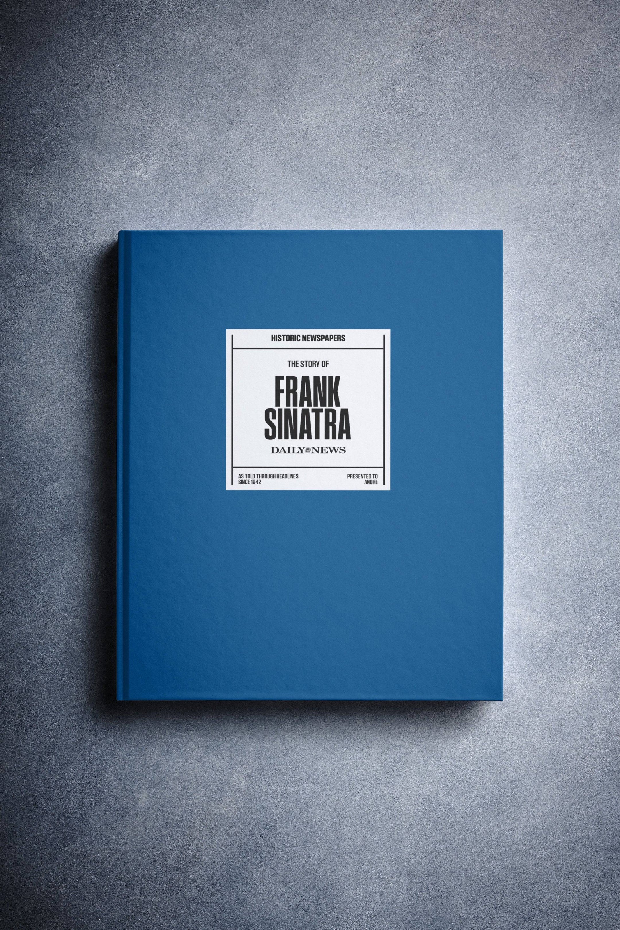 The Story of Frank Sinatra New York Daily News Edition