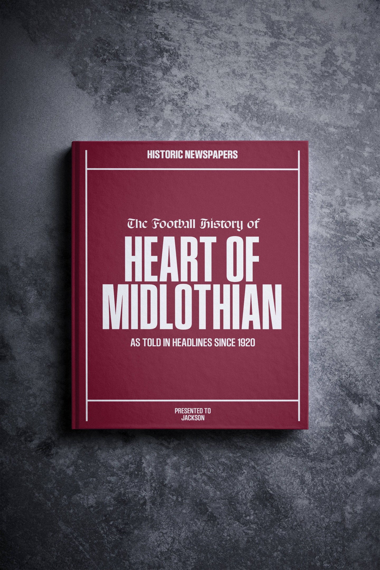 The Football History of Heart of Midlothian Book