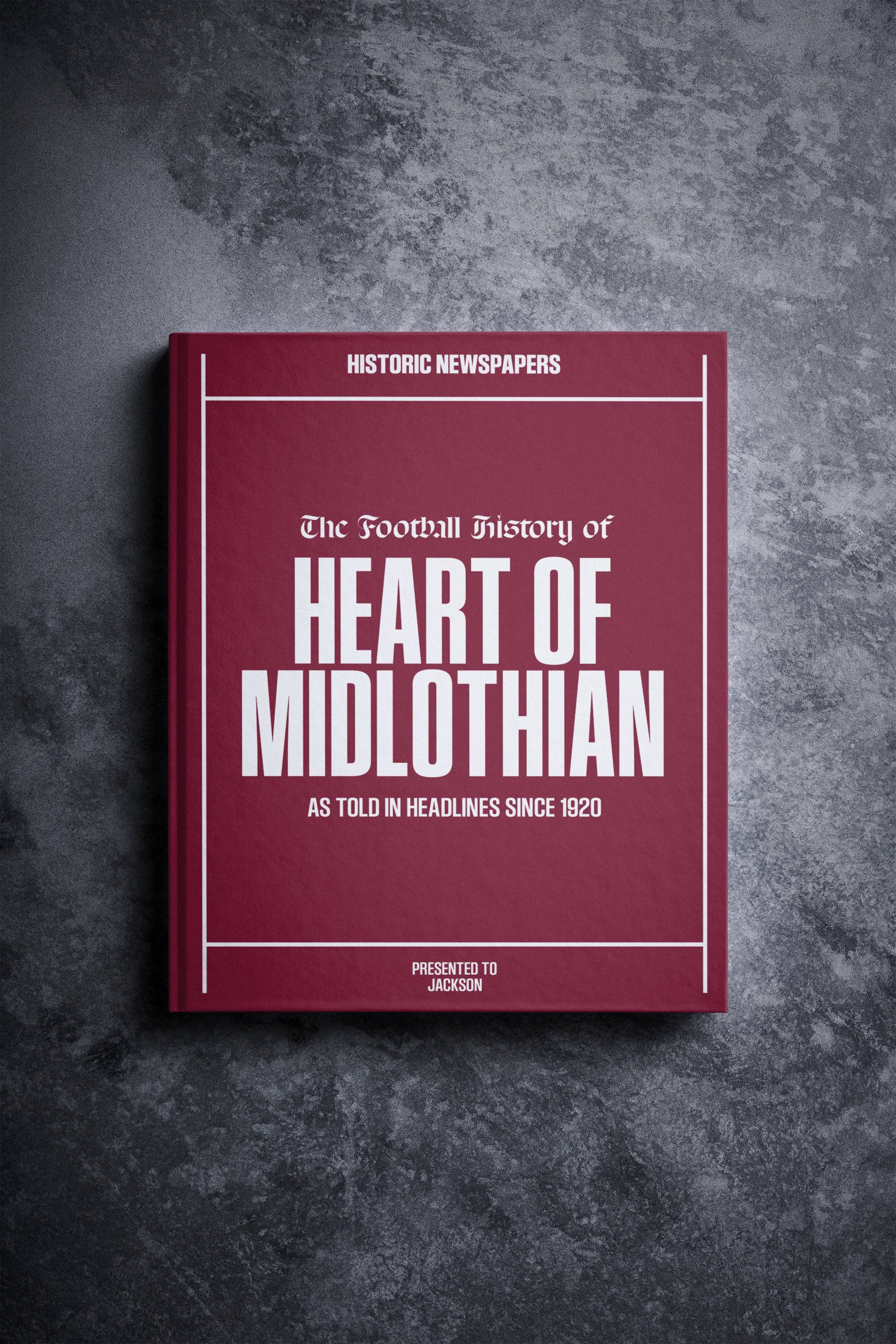 The Football History of Heart of Midlothian Book - Historic Newspapers