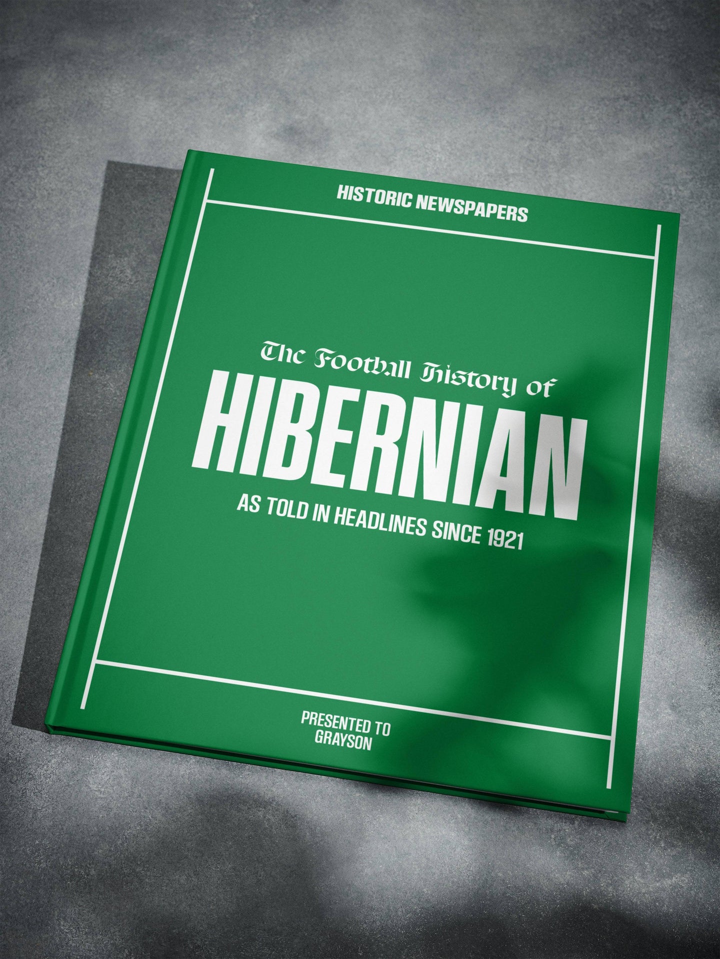 The Football History of Hibernian Book - Historic Newspapers