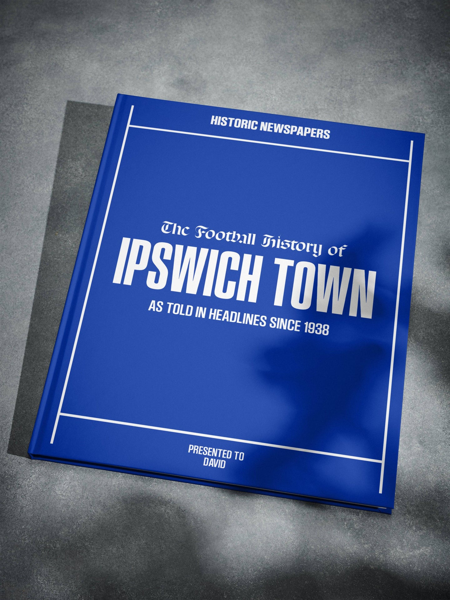 The Football History of Ipswich Town Book