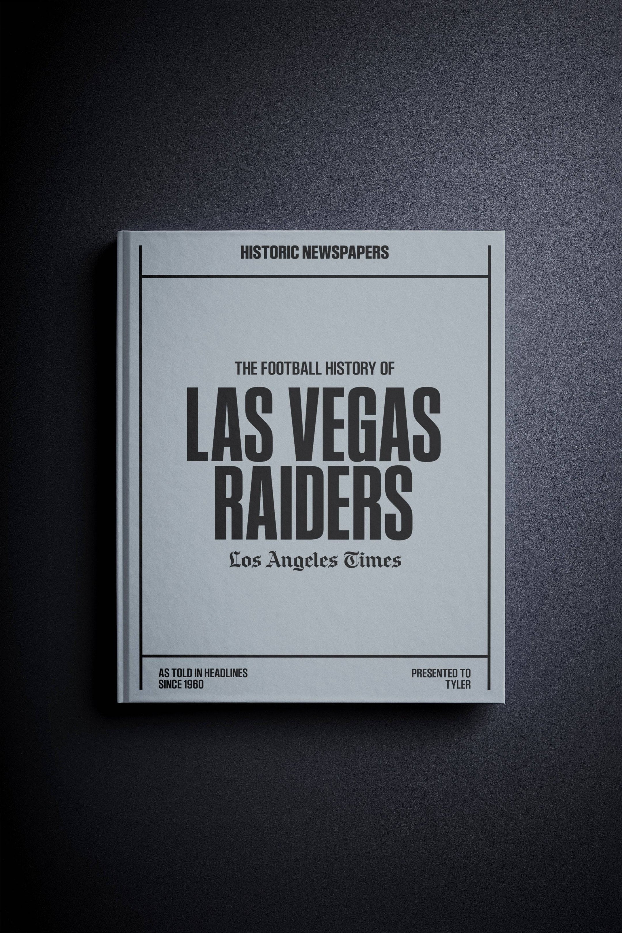 The US Football History of Las Vegas Raiders Los Angeles Times Edition Book