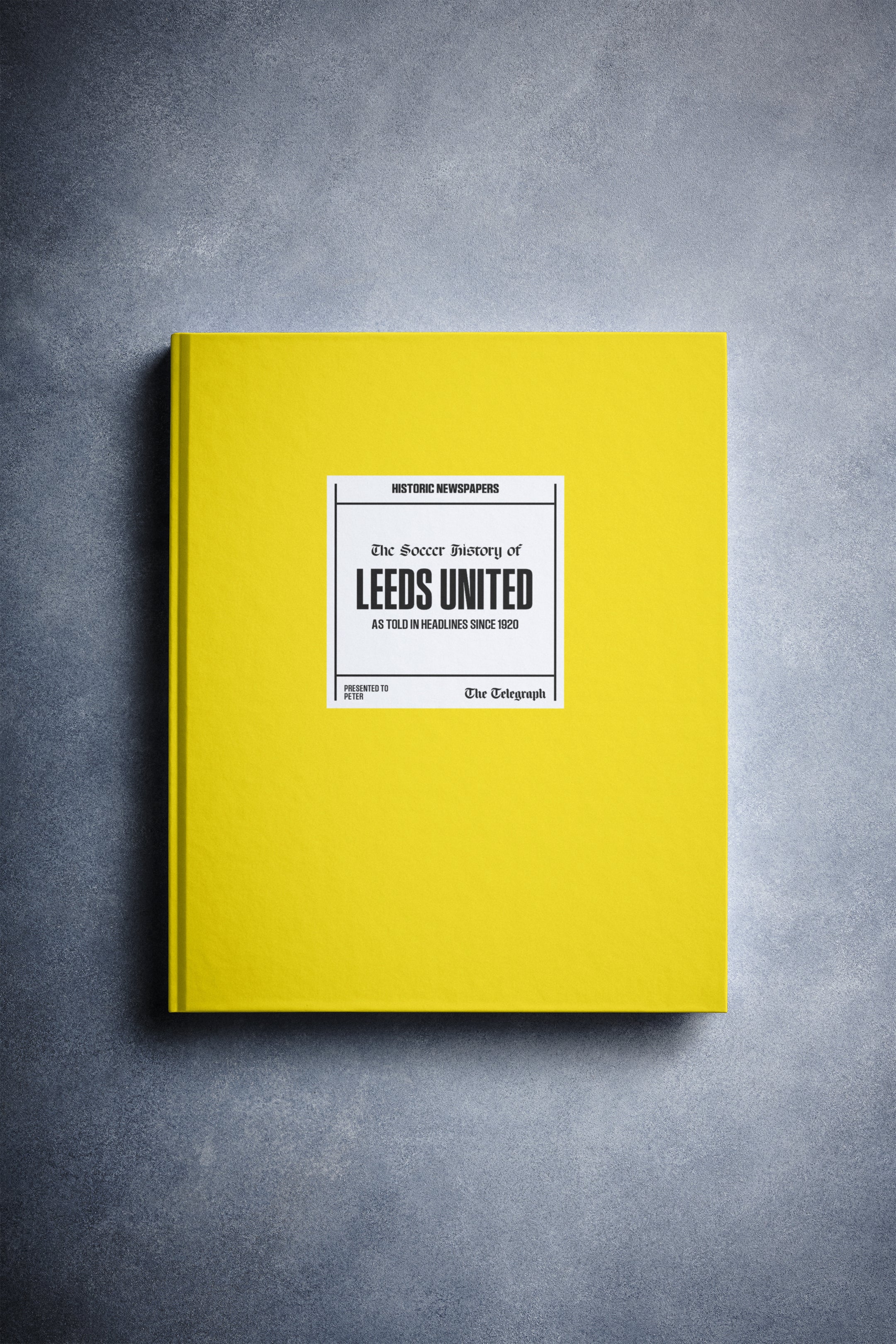 The Football History of Leeds United Telegraph Edition Book