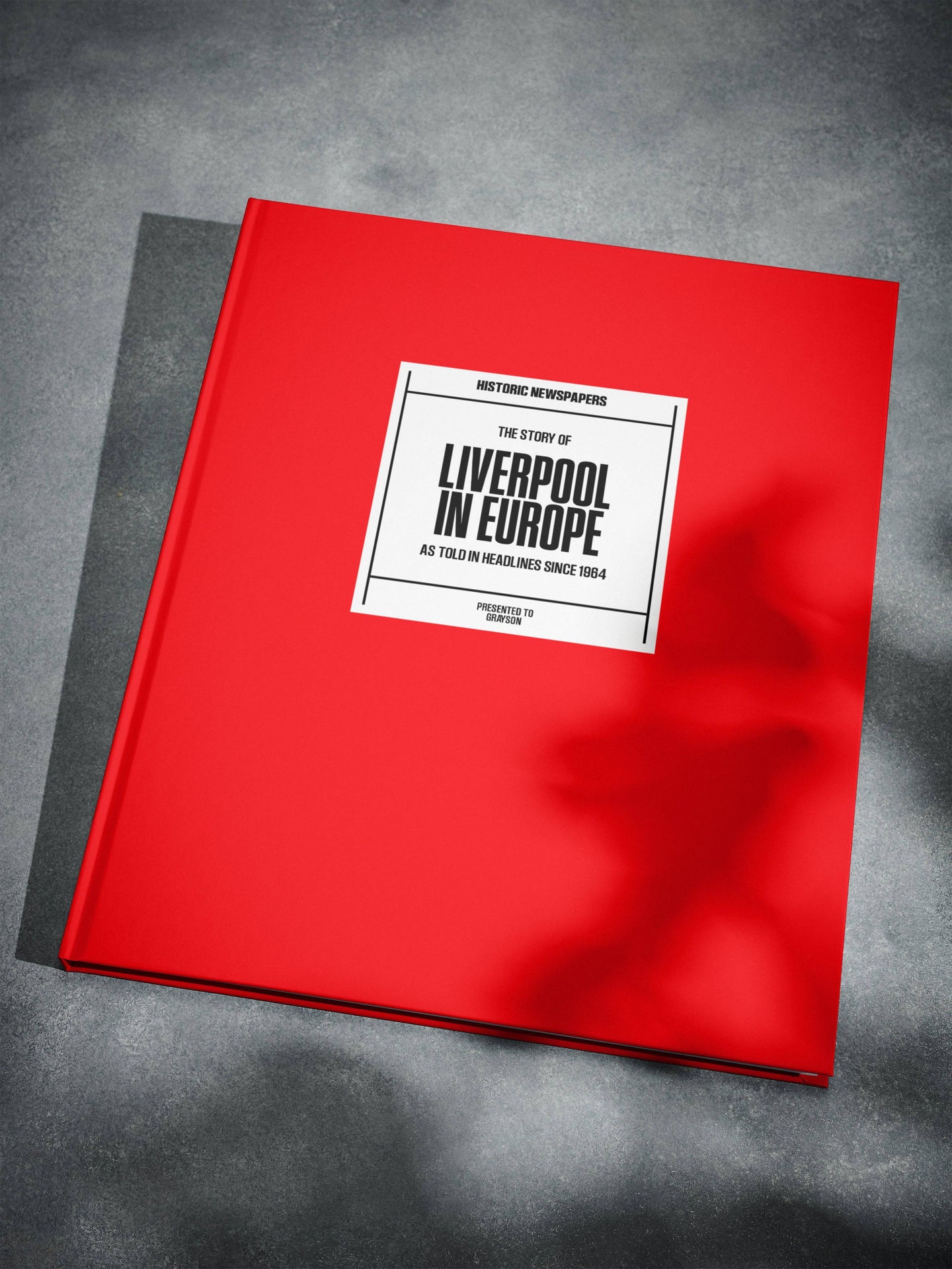 The Football History of Liverpool in Europe Book - Historic Newspapers