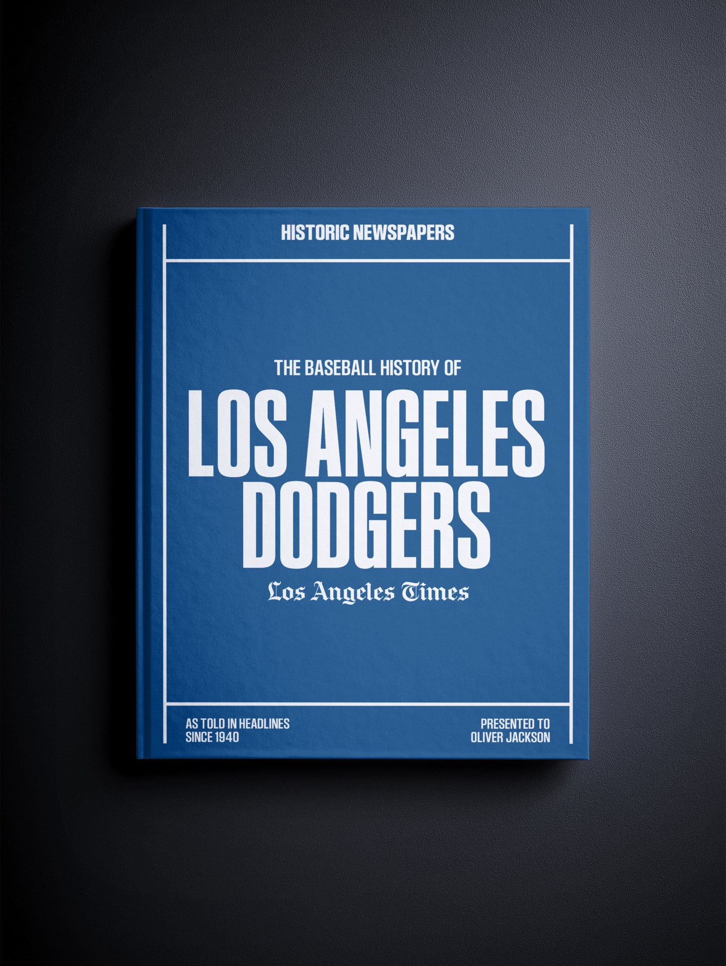 The Baseball History of Los Angeles Dodgers Los Angeles Times Edition