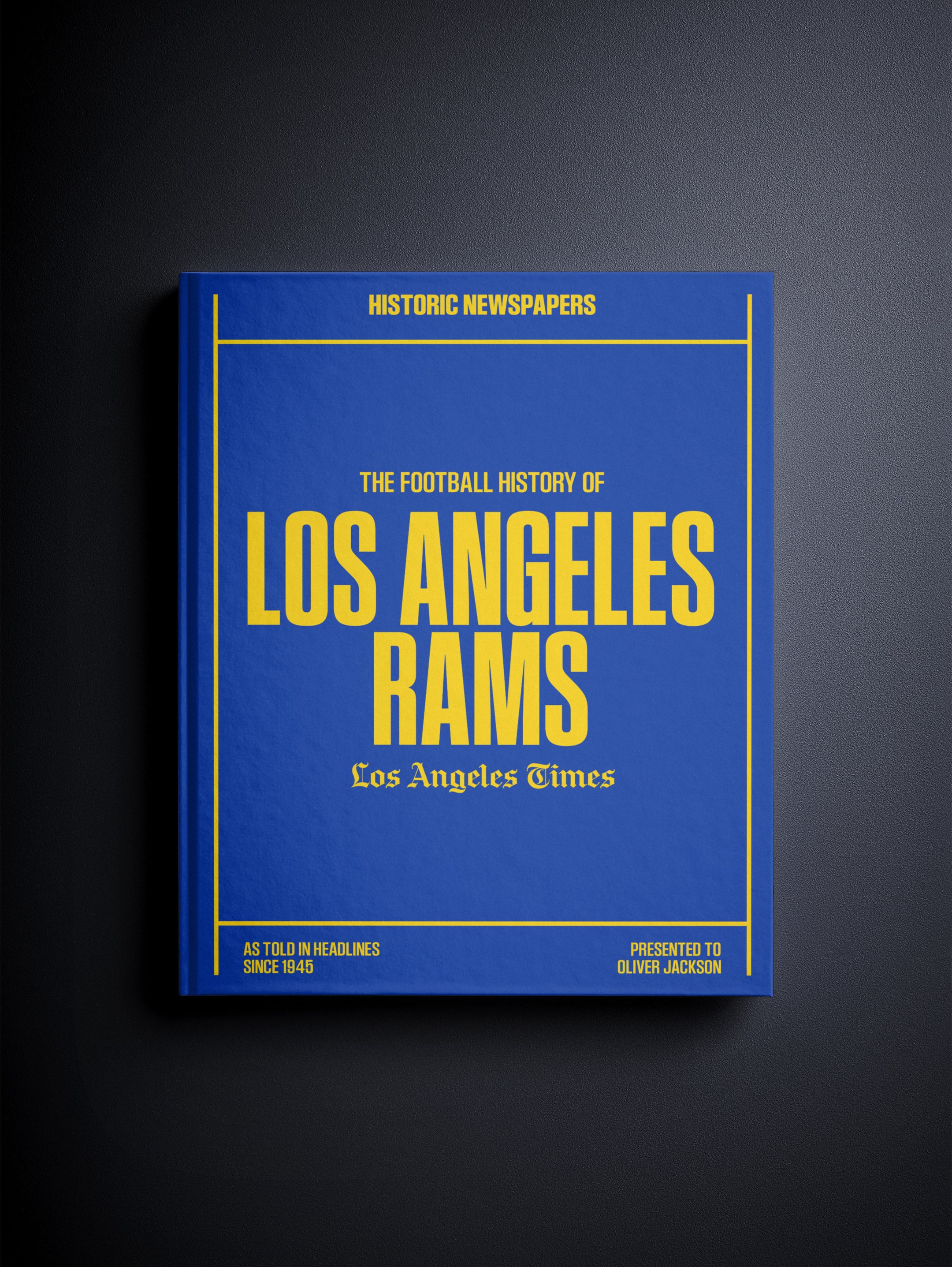 The US Football History of Los Angeles Rams Los Angeles Times Edition Book