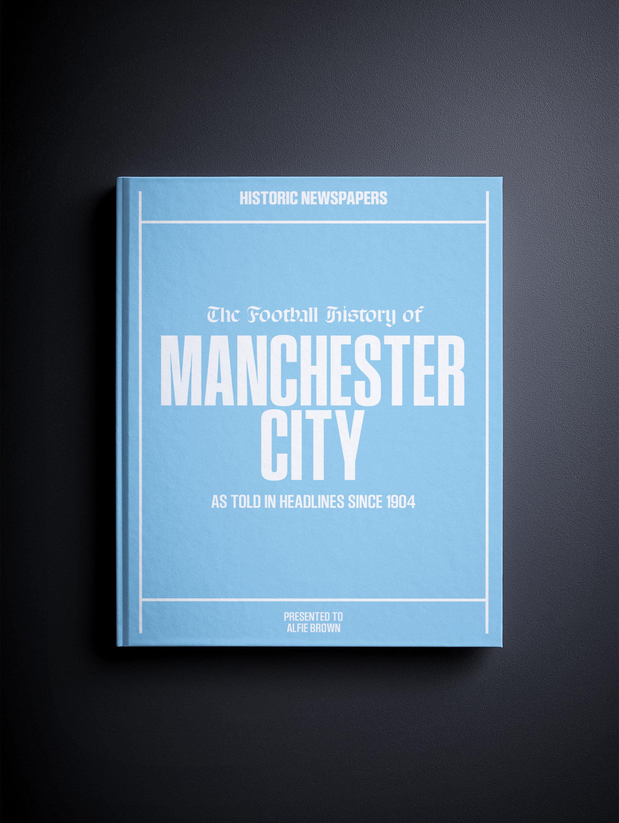 The Football History of Manchester City Book - Historic Newspapers