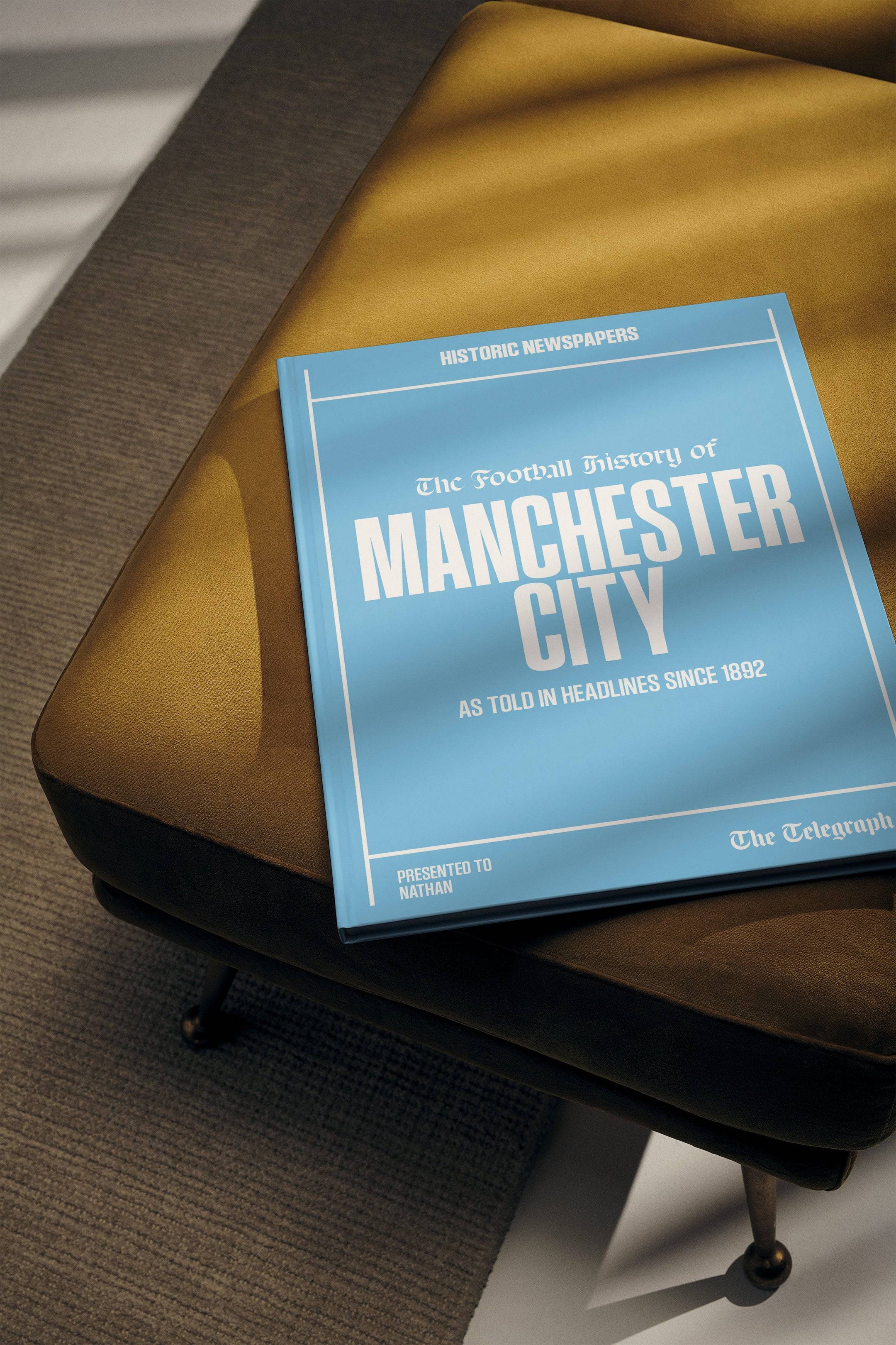 The Football History of Manchester City Book - Historic Newspapers