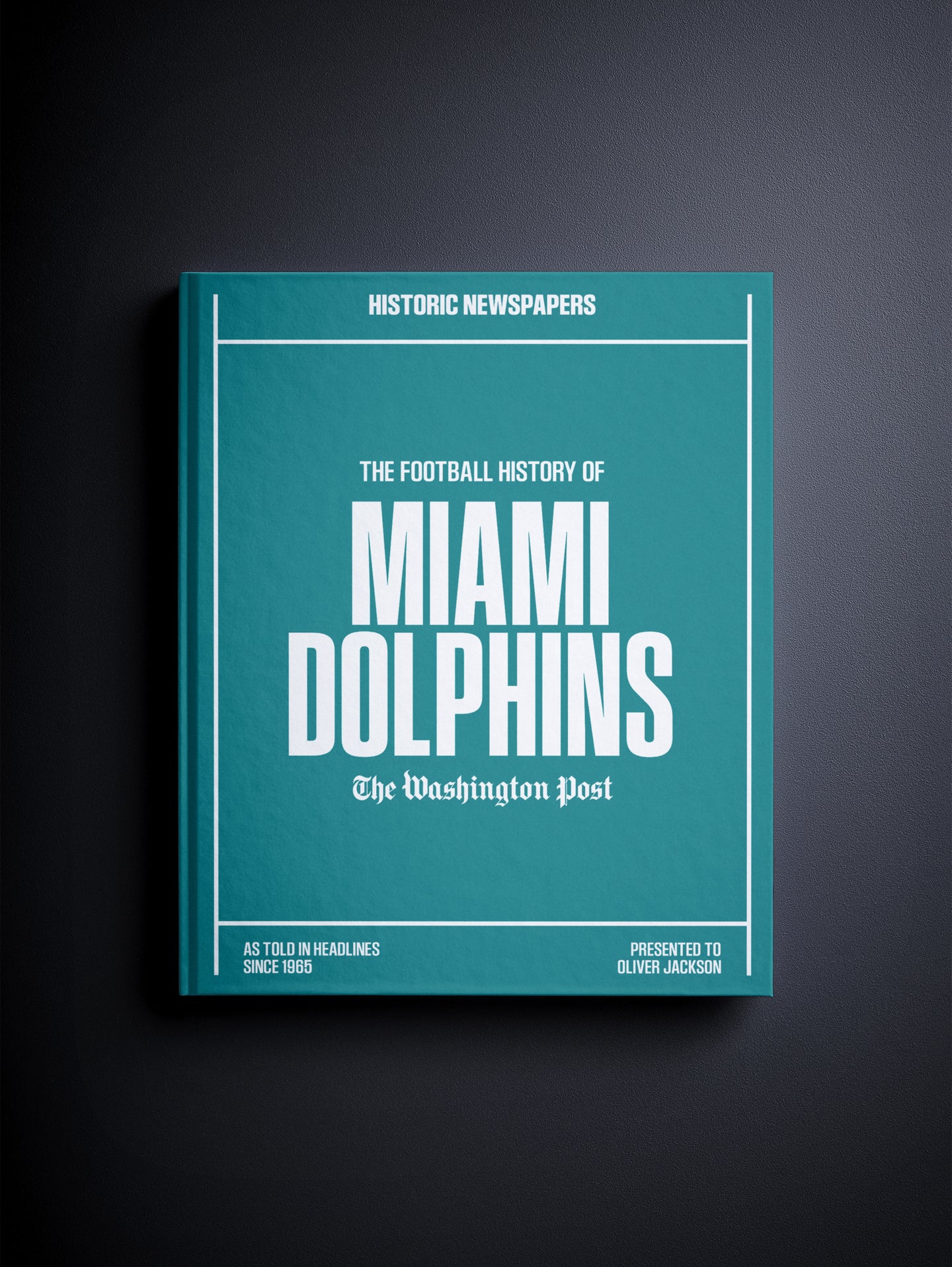 The Football History of Miami Dolphins Washington Post Edition Book