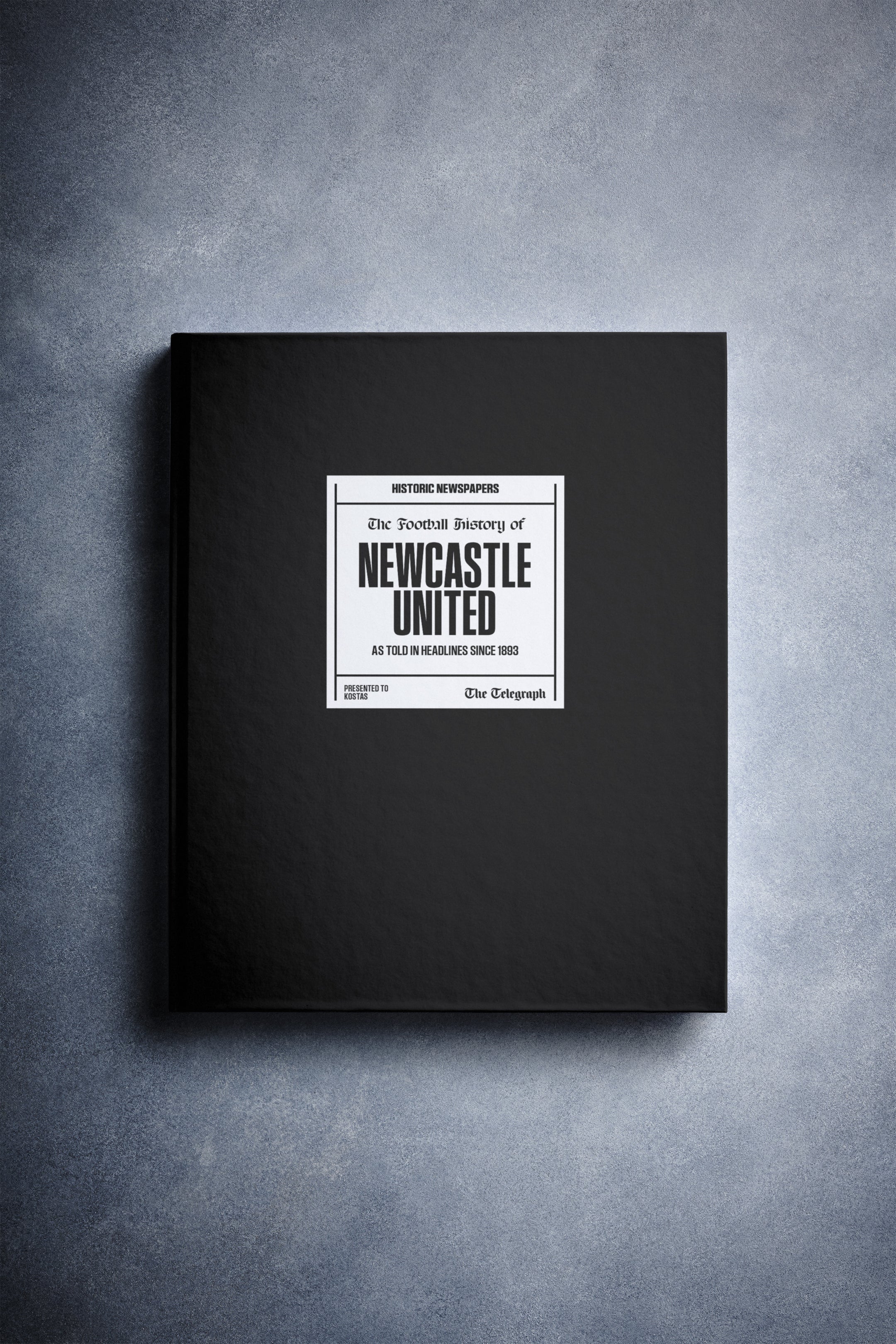 The Football History of Newcastle United Telegraph Edition Book