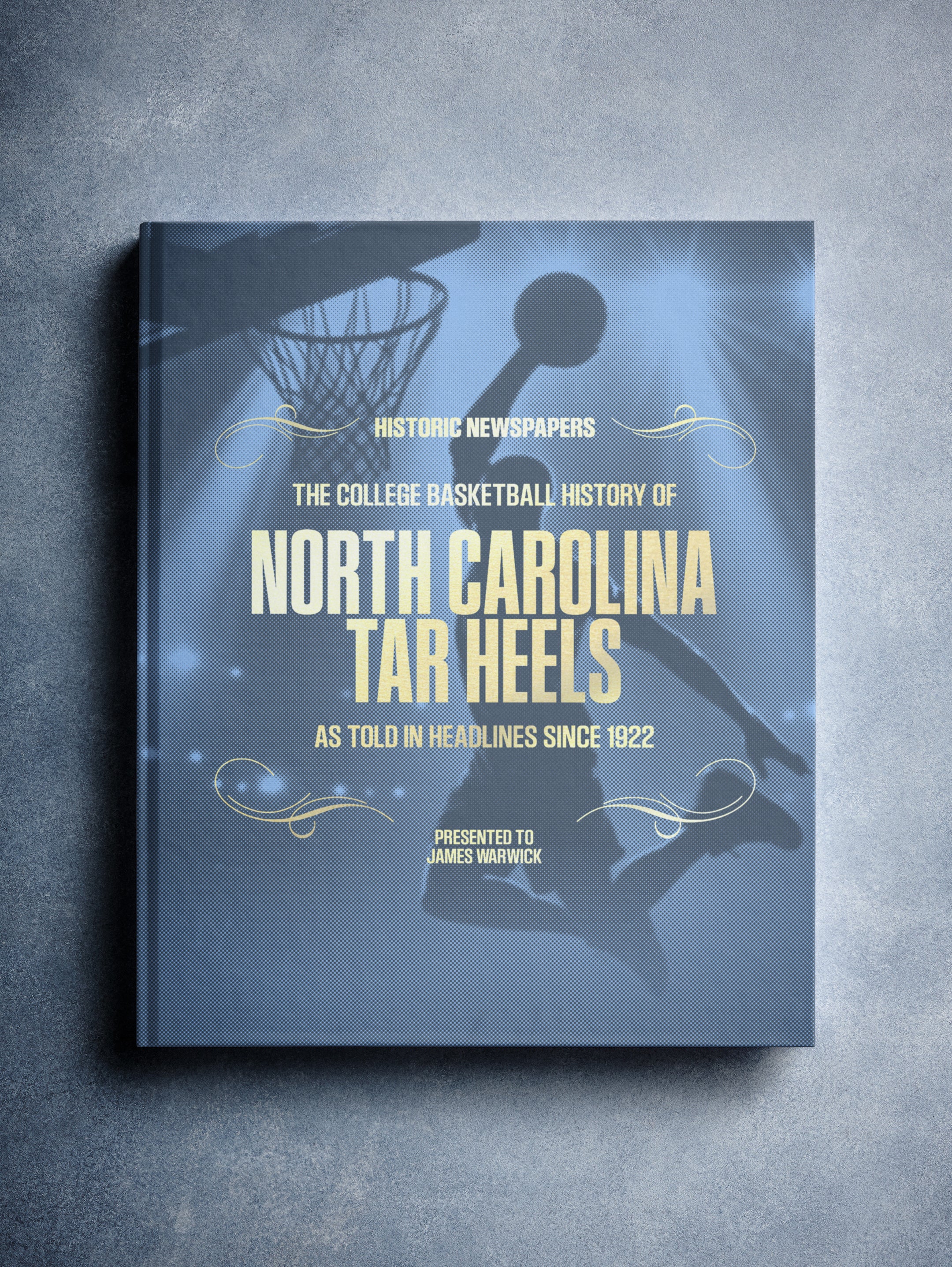 North Carolina Tar Heels college basketball history book by Historic Newspapers, featuring a blue foil cover and newspaper images.