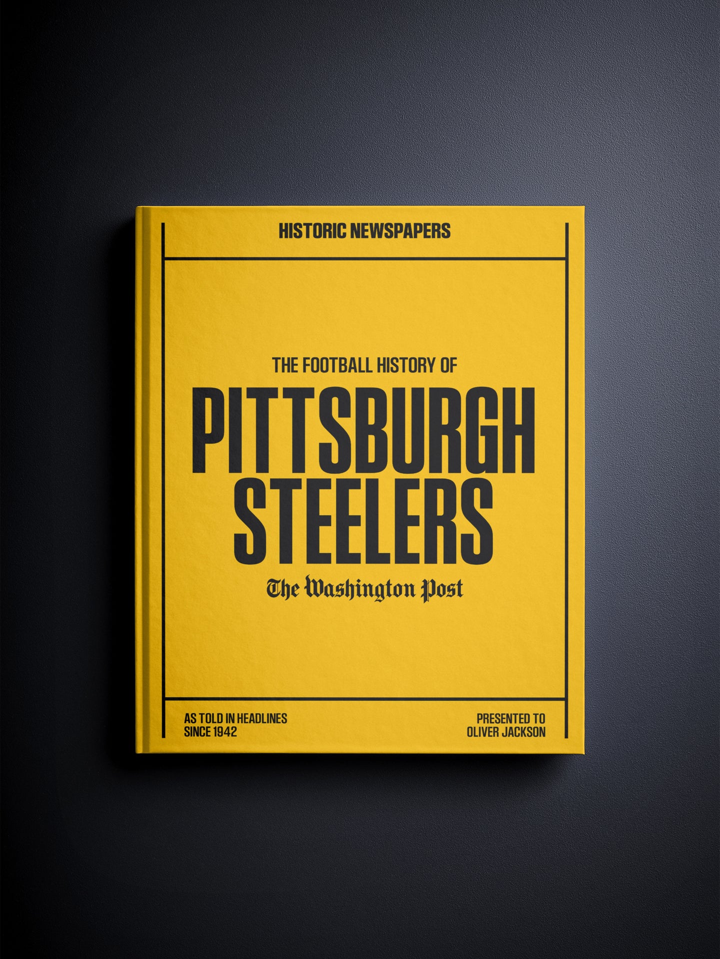 The US Football History of Pittsburgh Steelers Washington Post Edition Book