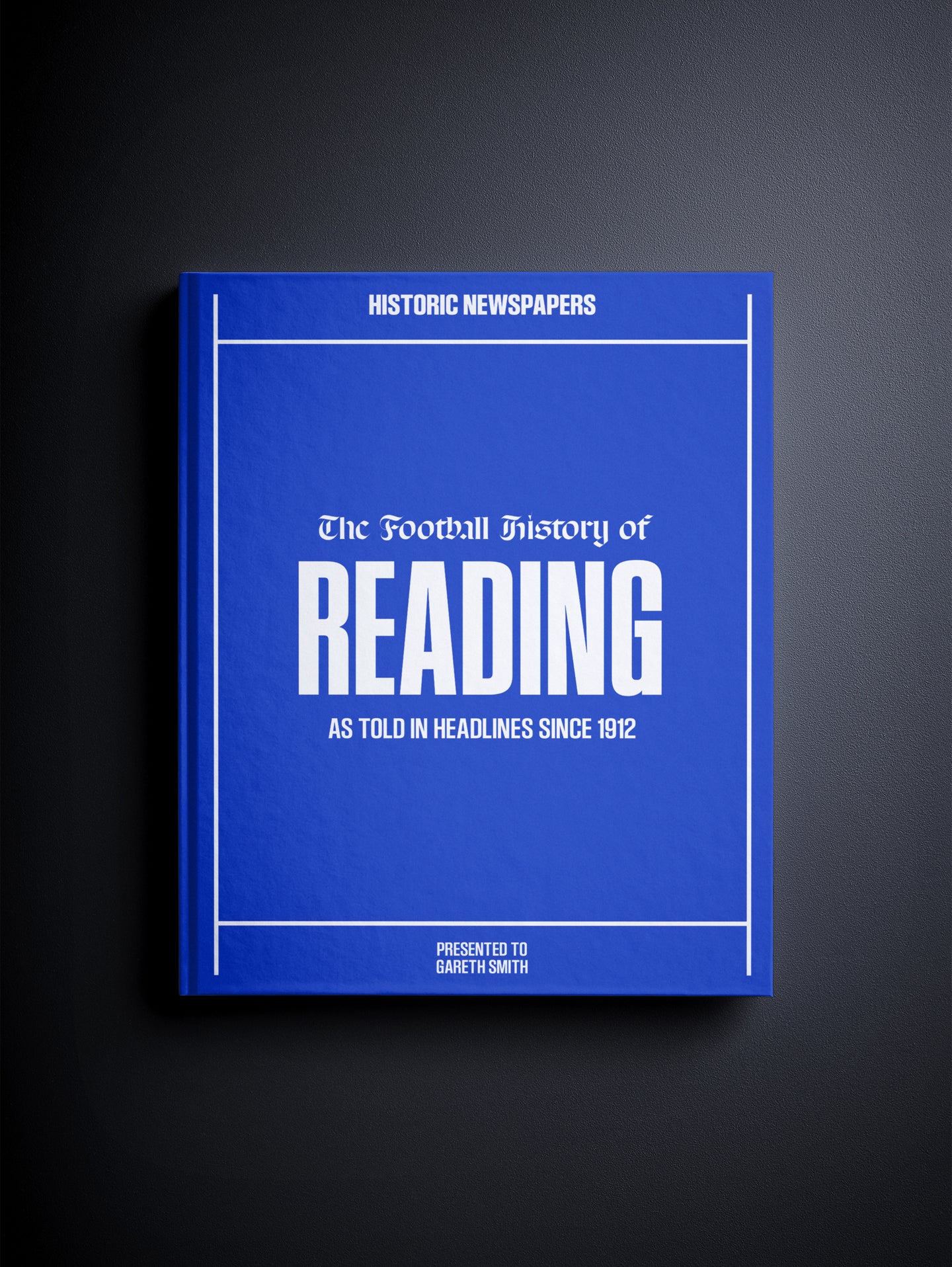 The Football History of Reading Book - Historic Newspapers