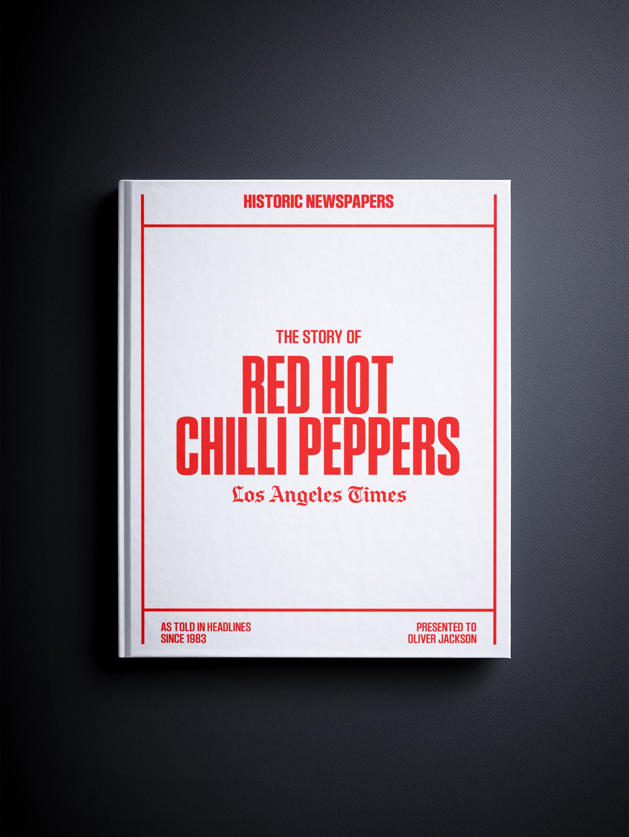 The Story of Red Hot Chilli Peppers Los Angeles Times Edition