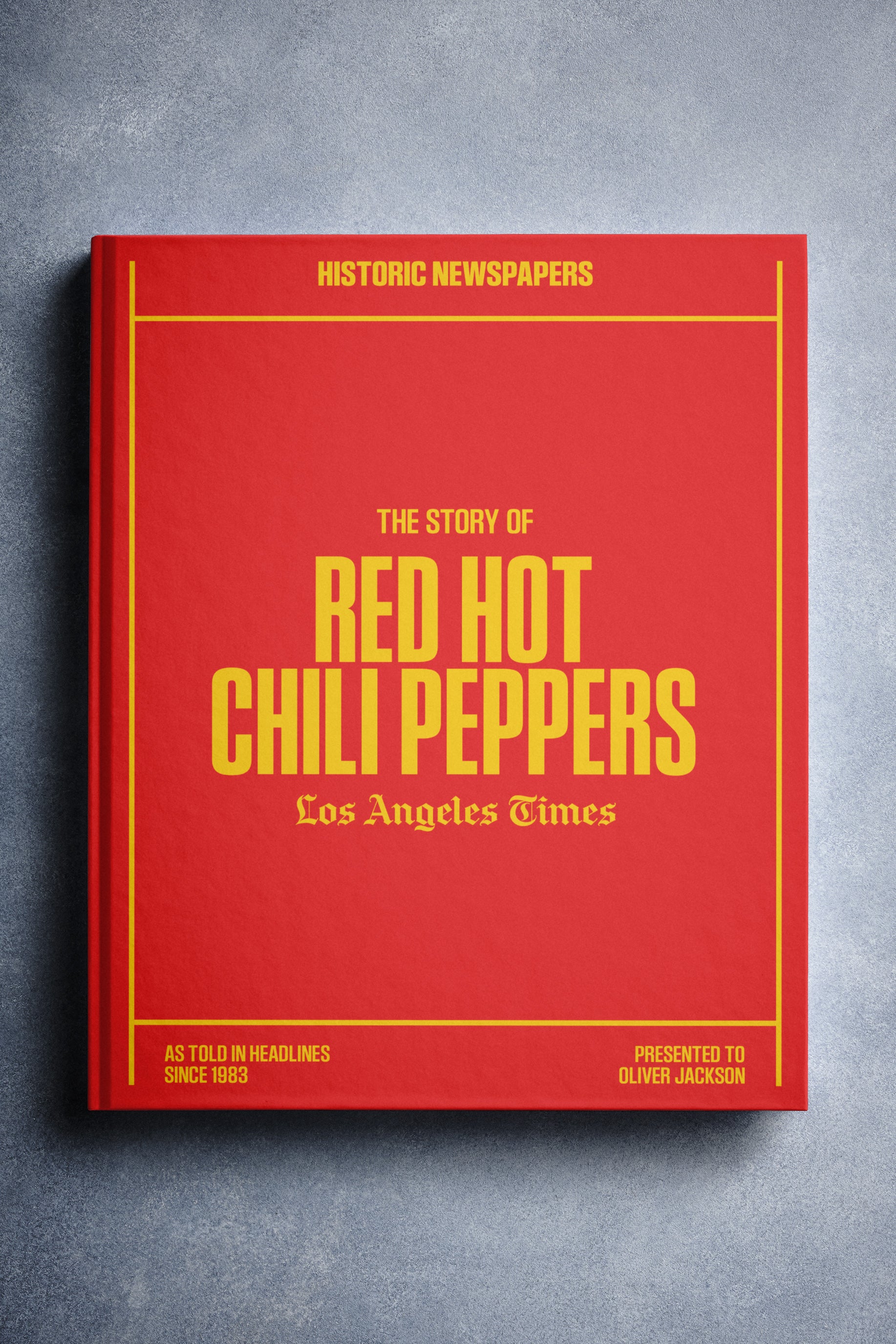 The Story of Red Hot Chilli Peppers Los Angeles Times Edition