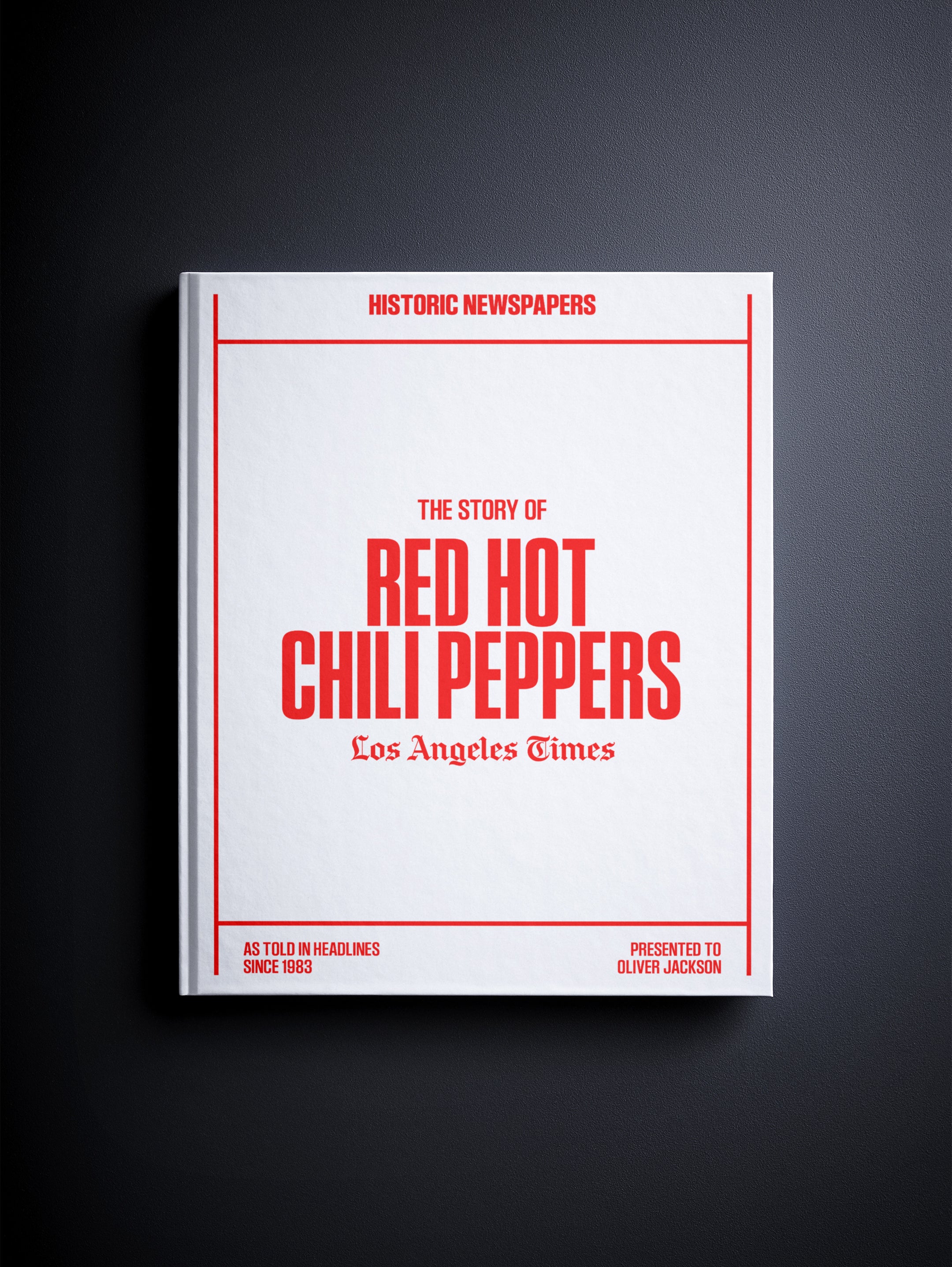 The Story of Red Hot Chili Peppers Los Angeles Times Edition