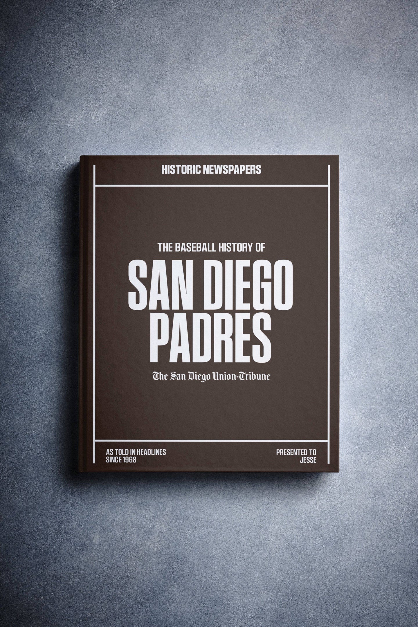 The Baseball History of San Diego Padres San Diego Union-Tribune Edition