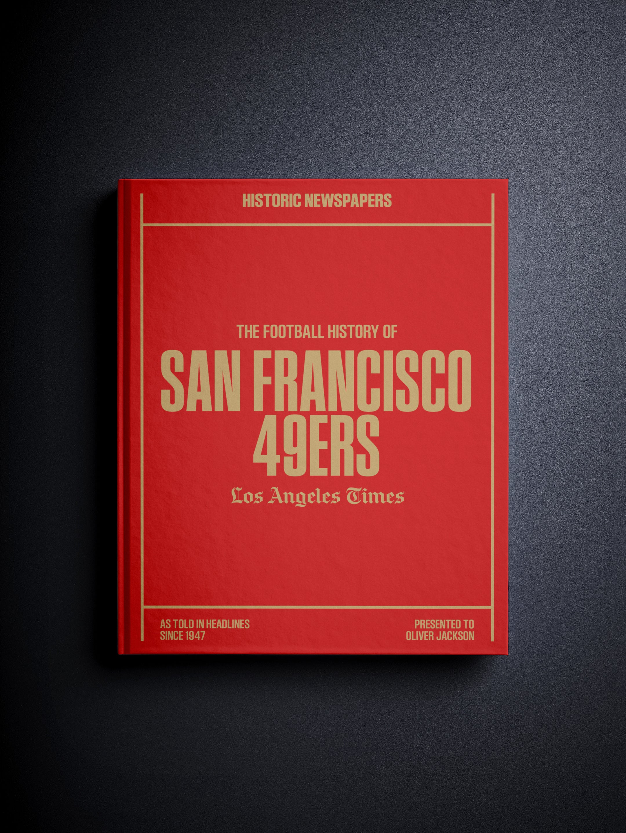 The US Football History of San Francisco 49ers Los Angeles Times Edition Book