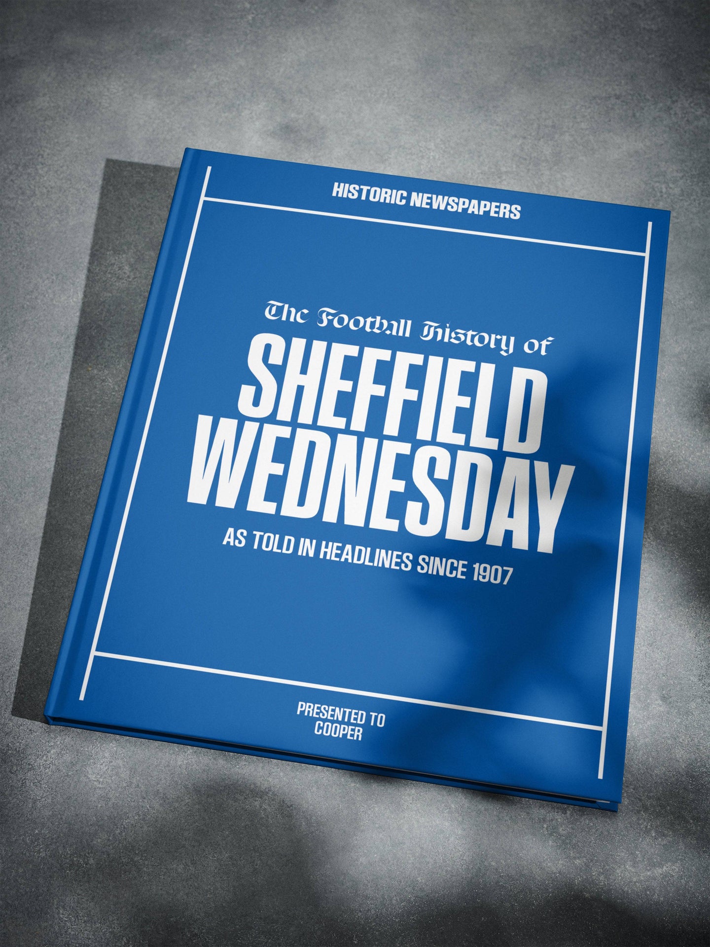 The Football History of Sheffield Wednesday Book - Historic Newspapers