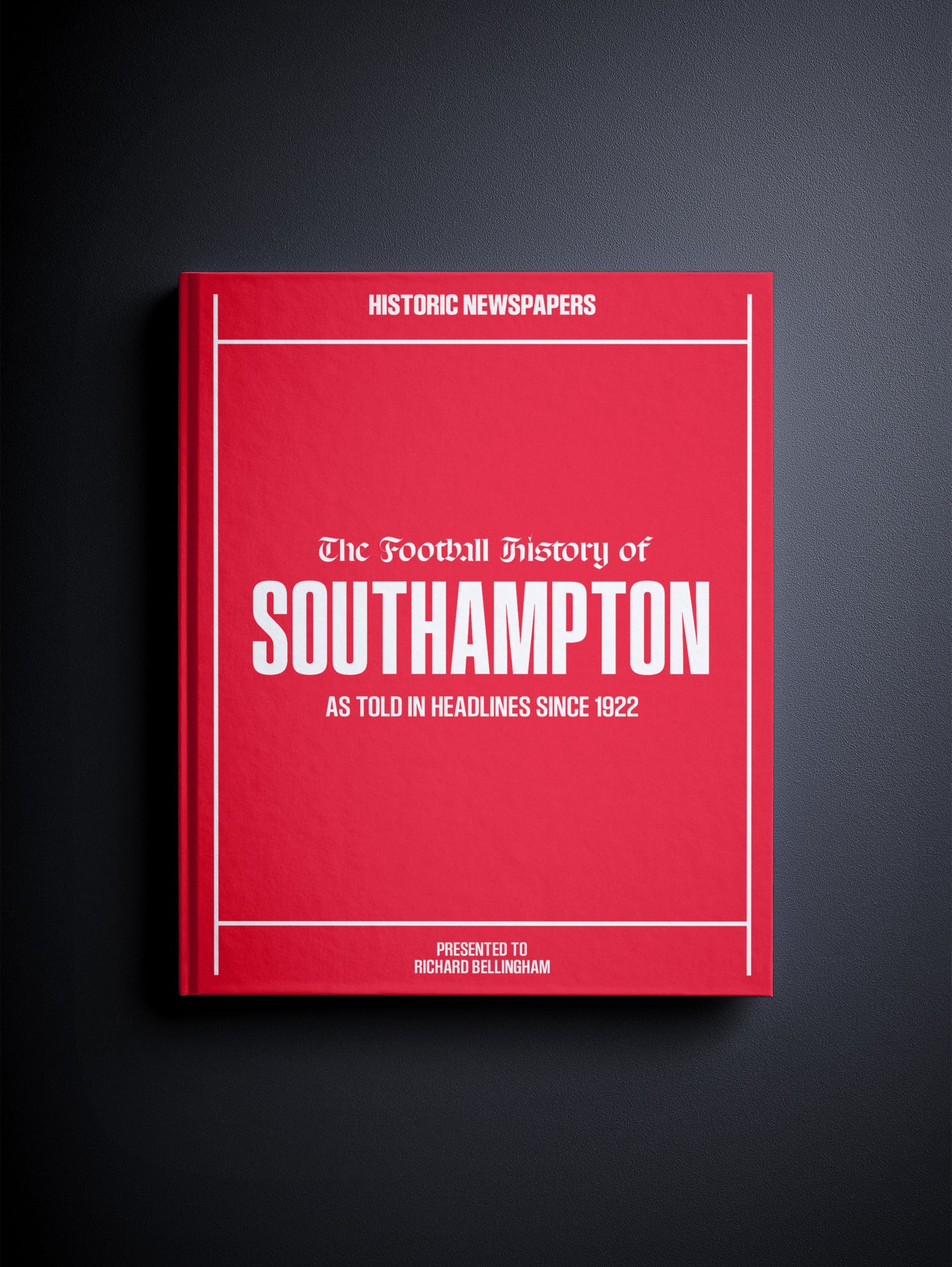 The Football History of Southampton Book - Historic Newspapers