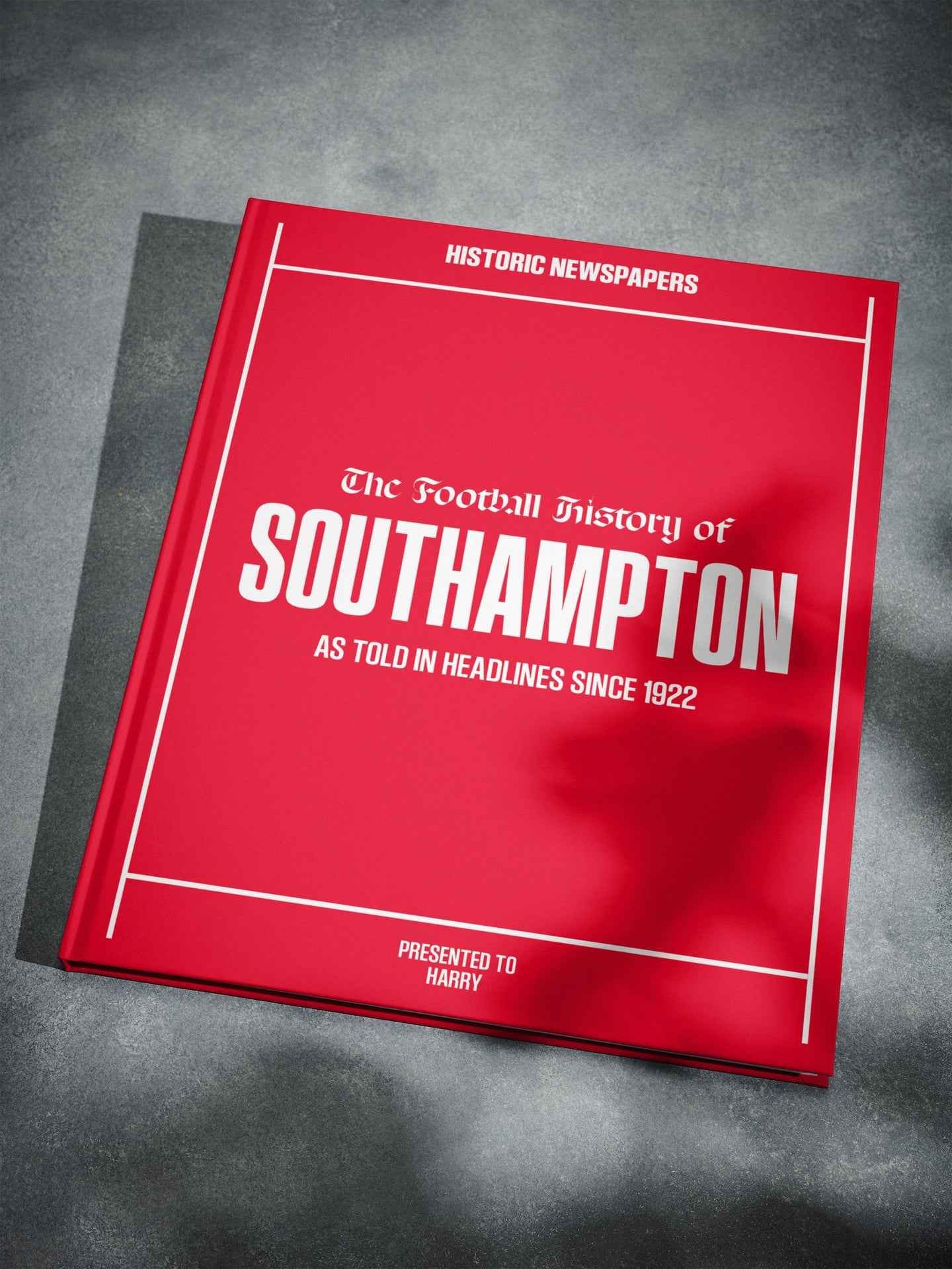 The Football History of Southampton Book - Historic Newspapers