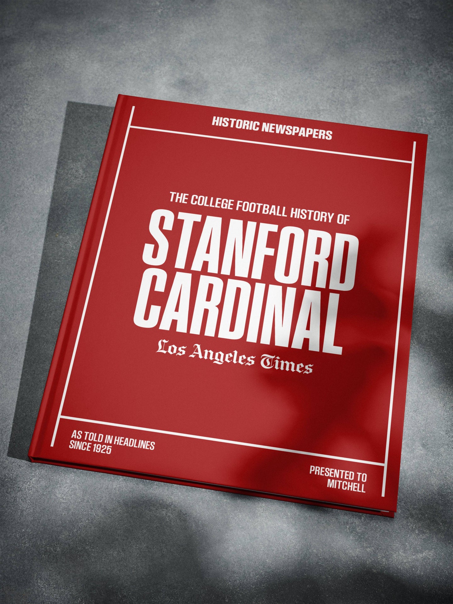 The College Football History of Stanford Cardinal Los Angeles Times Edition