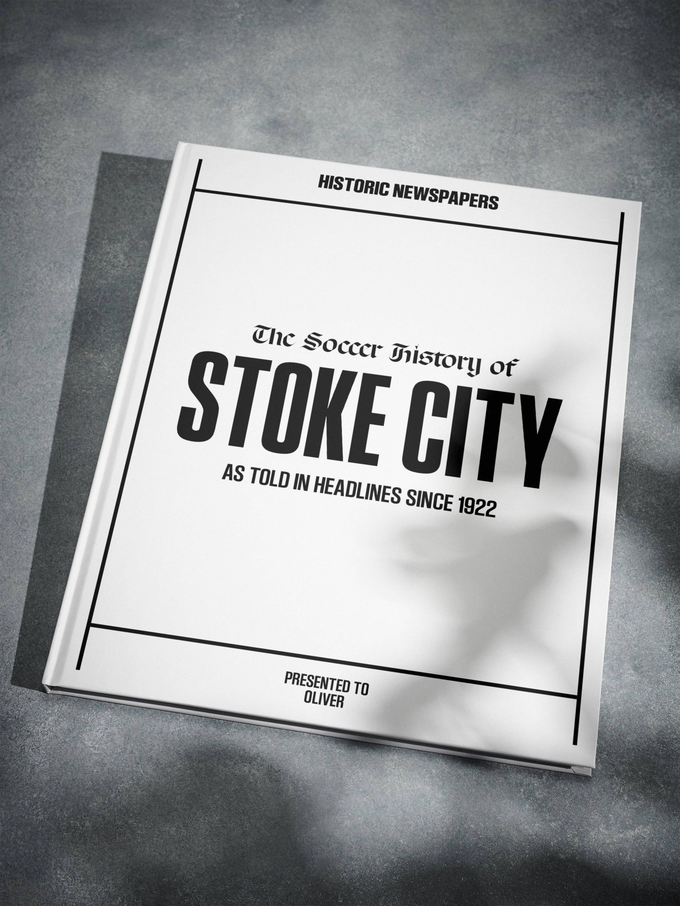 The Football History of Stoke City Book - Historic Newspapers