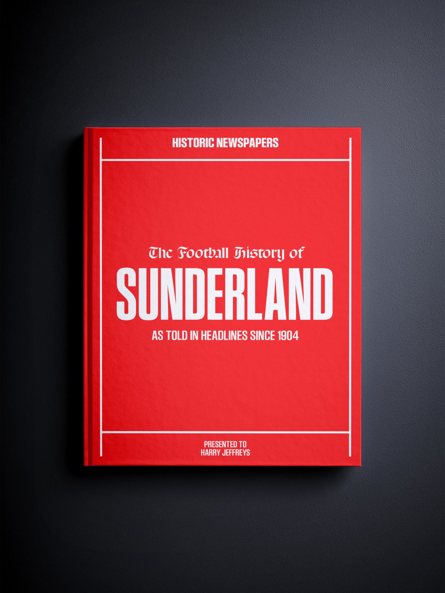 The Football History of Sunderland Book - Historic Newspapers