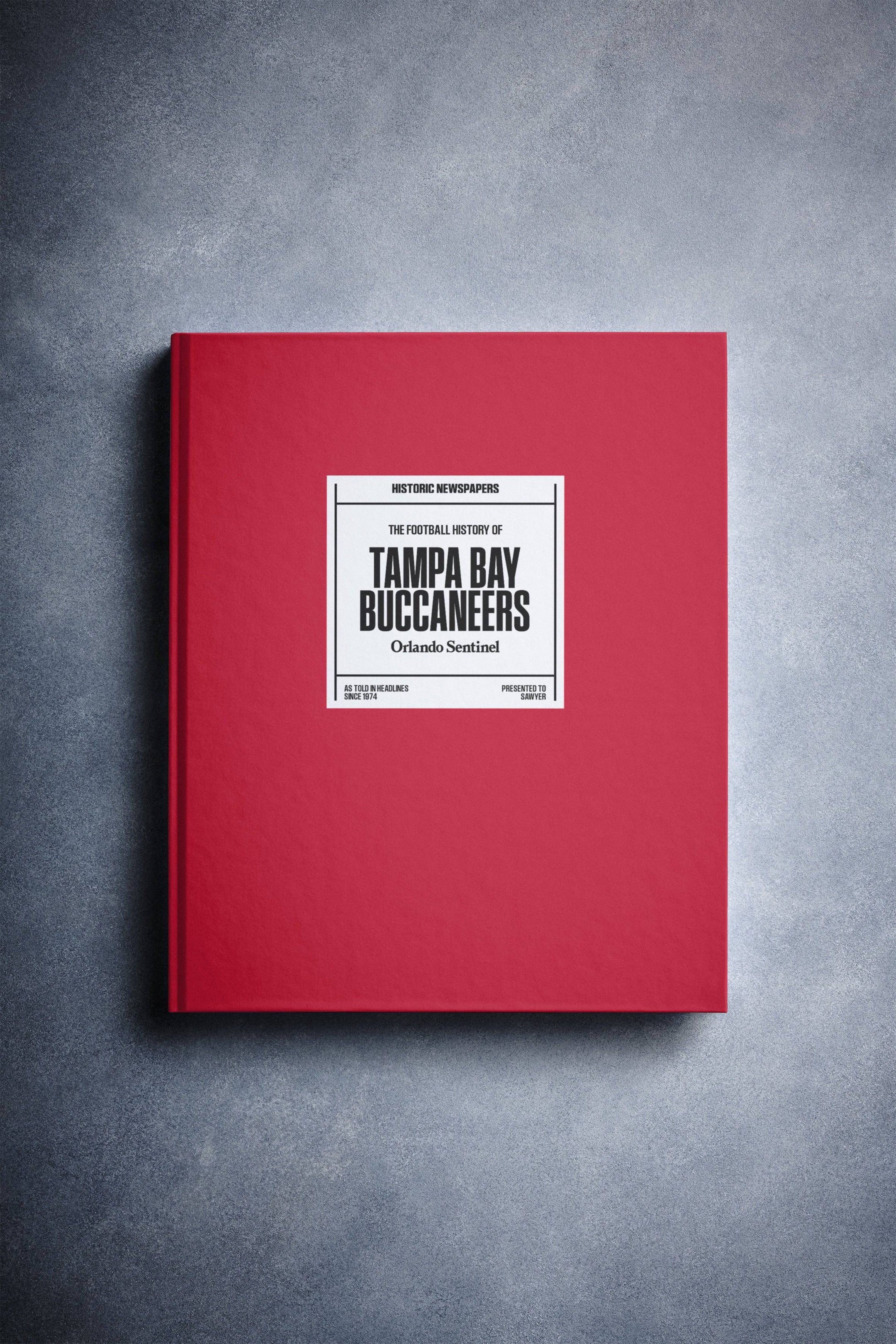 The US Football History of Tampa Bay Buccaneers Orlando Sentinel Edition Book