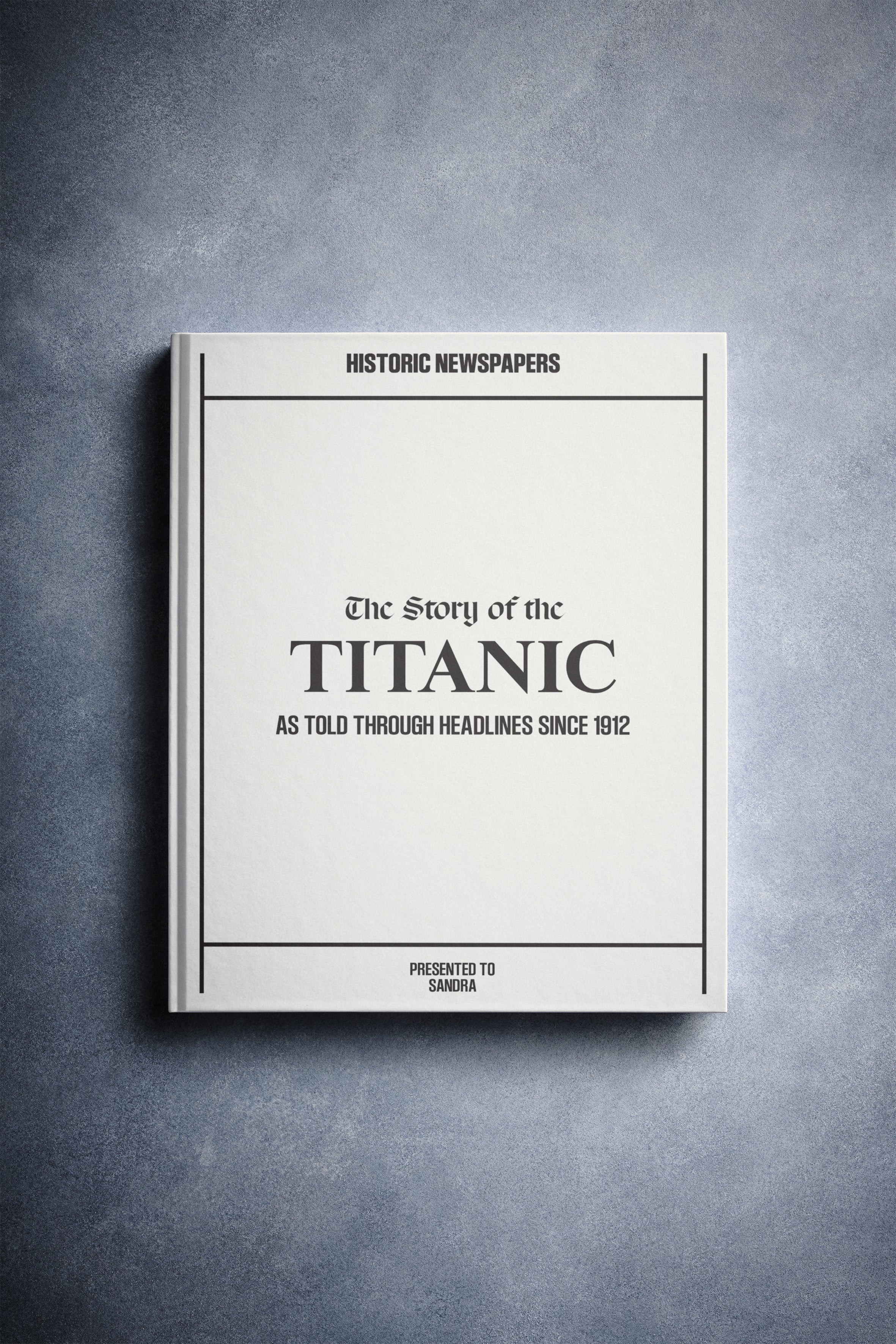 The Story of the Titanic Book | Historic Newspapers