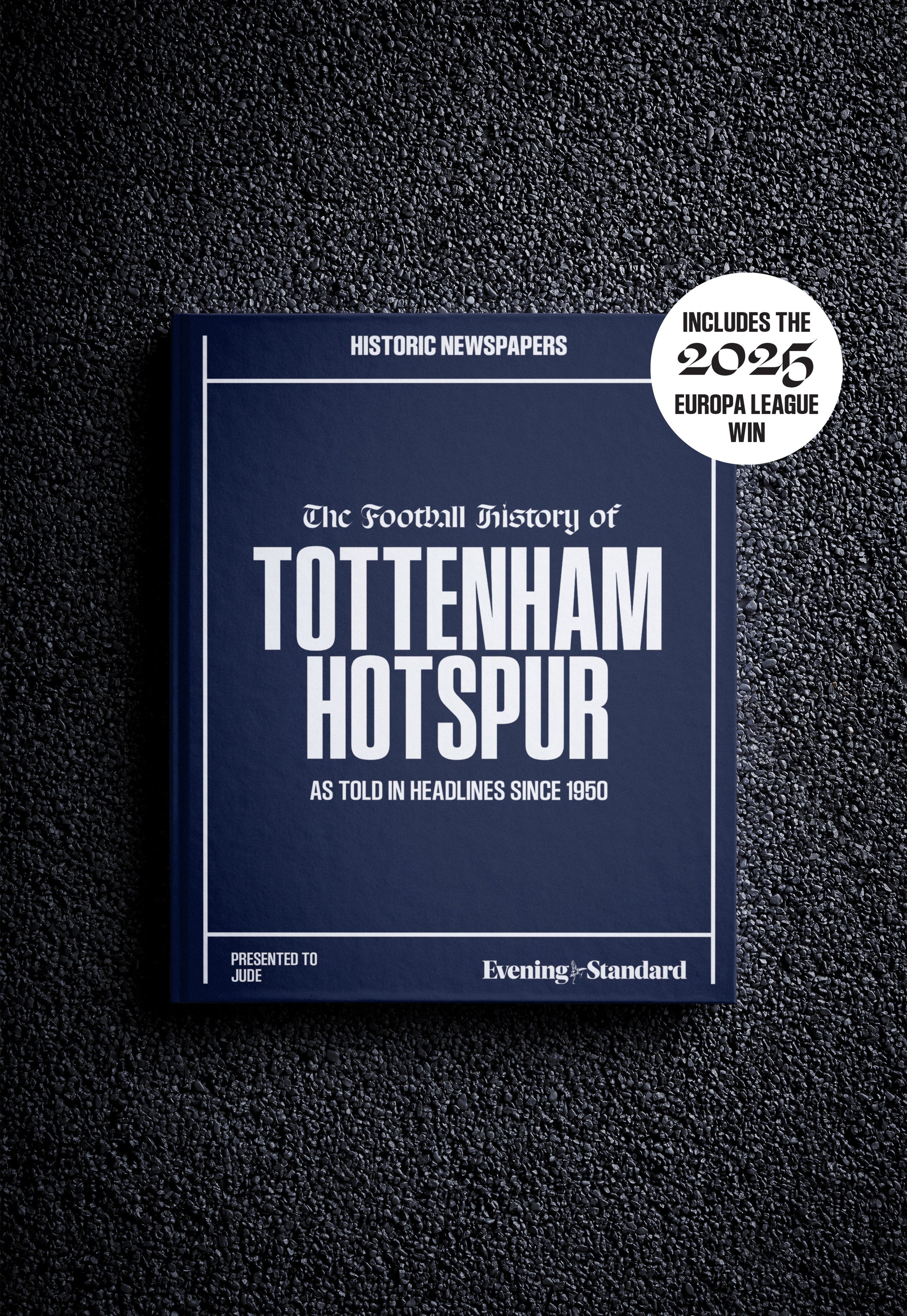 The Football History of Tottenham Hotspur Evening Standard Edition - Historic Newspapers