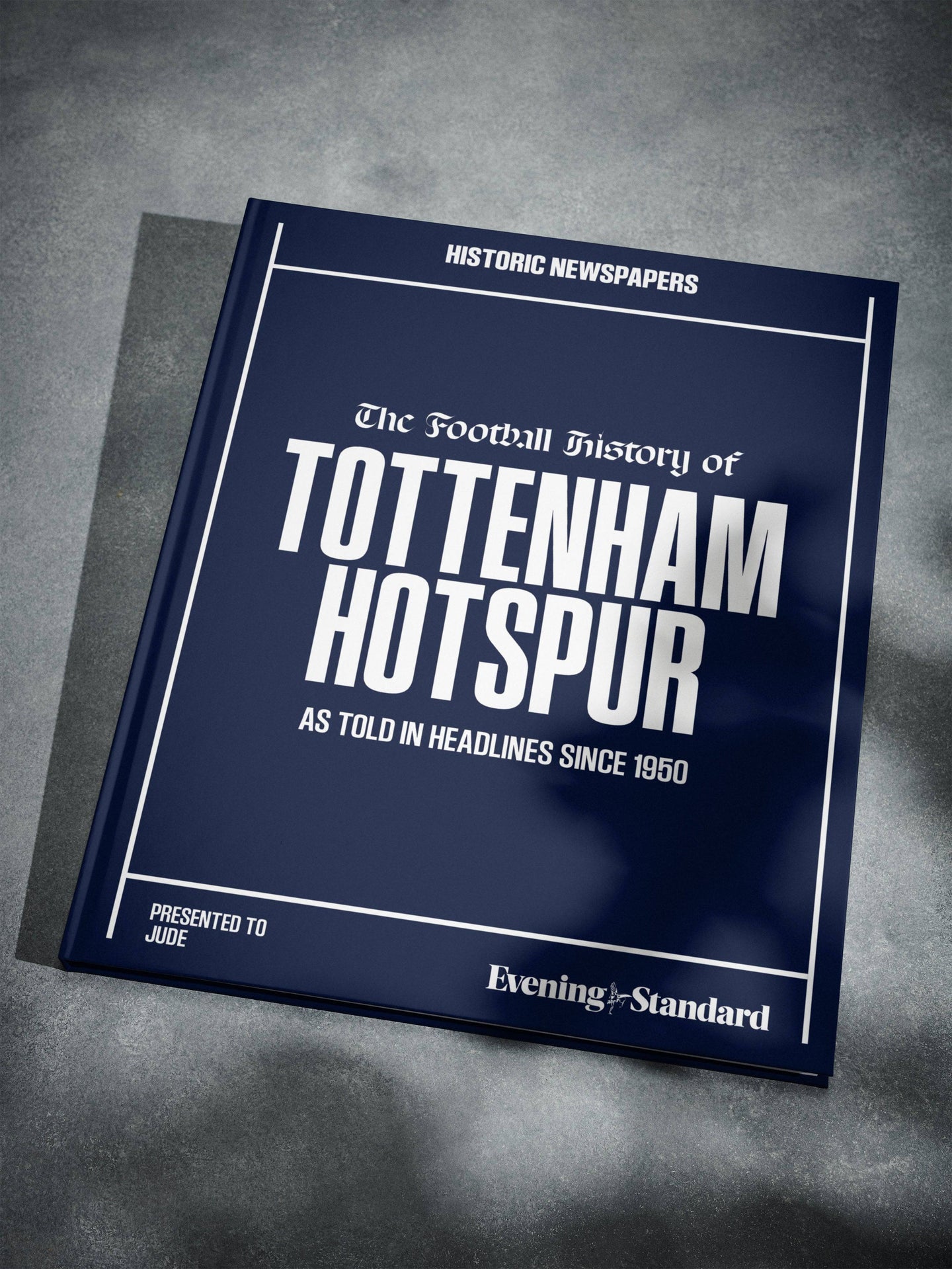 The Football History of Tottenham Hotspur Evening Standard Edition - Historic Newspapers