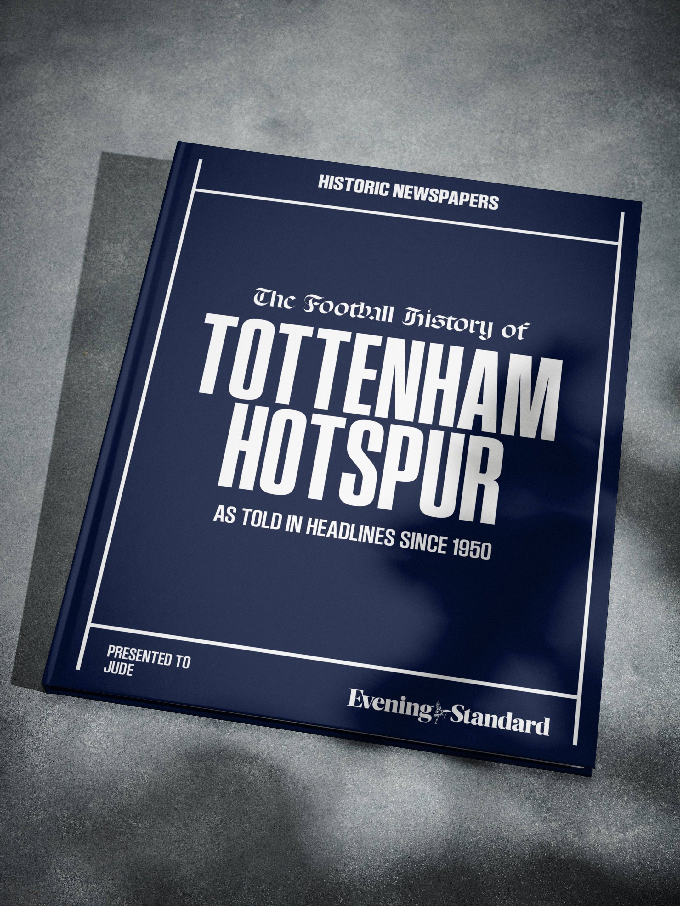 The Football History of Tottenham Hotspur Evening Standard Edition - Historic Newspapers