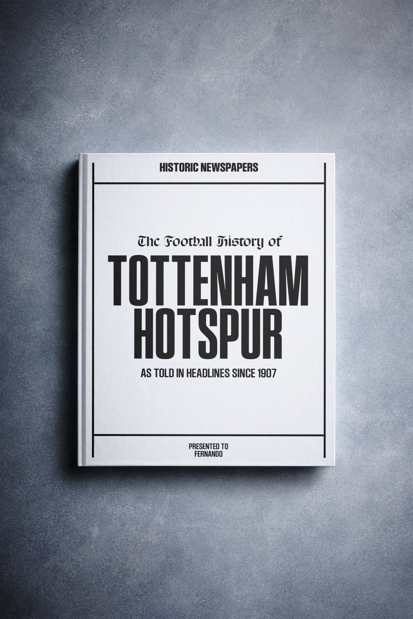 The Football History Of Tottenham Hotspur Book Historic Newspapers the-football-history-of-tottenham-hotspur-book-historic-newspapers