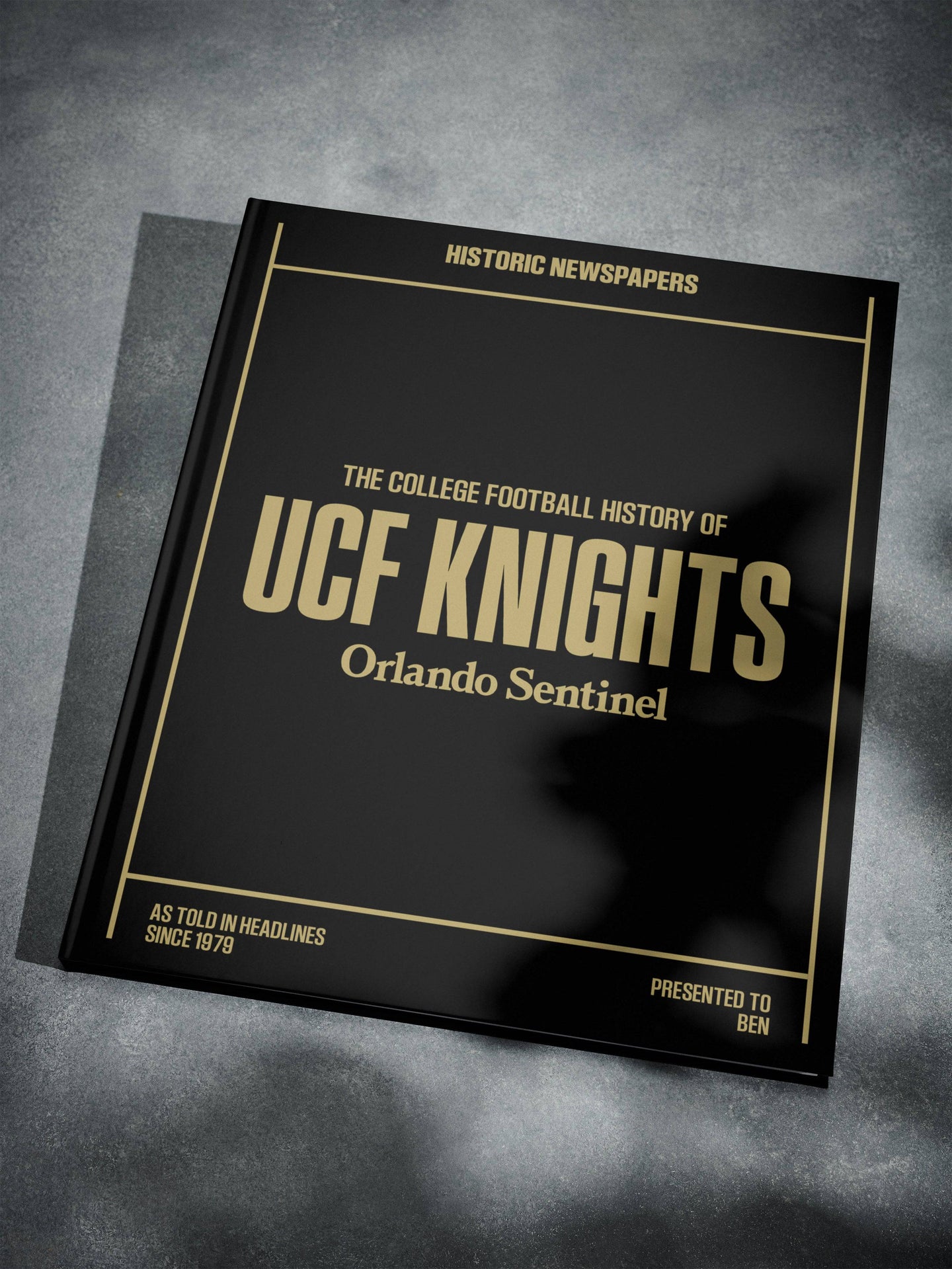 The College Football History of UCF Knights Orlando Sentinel Edition