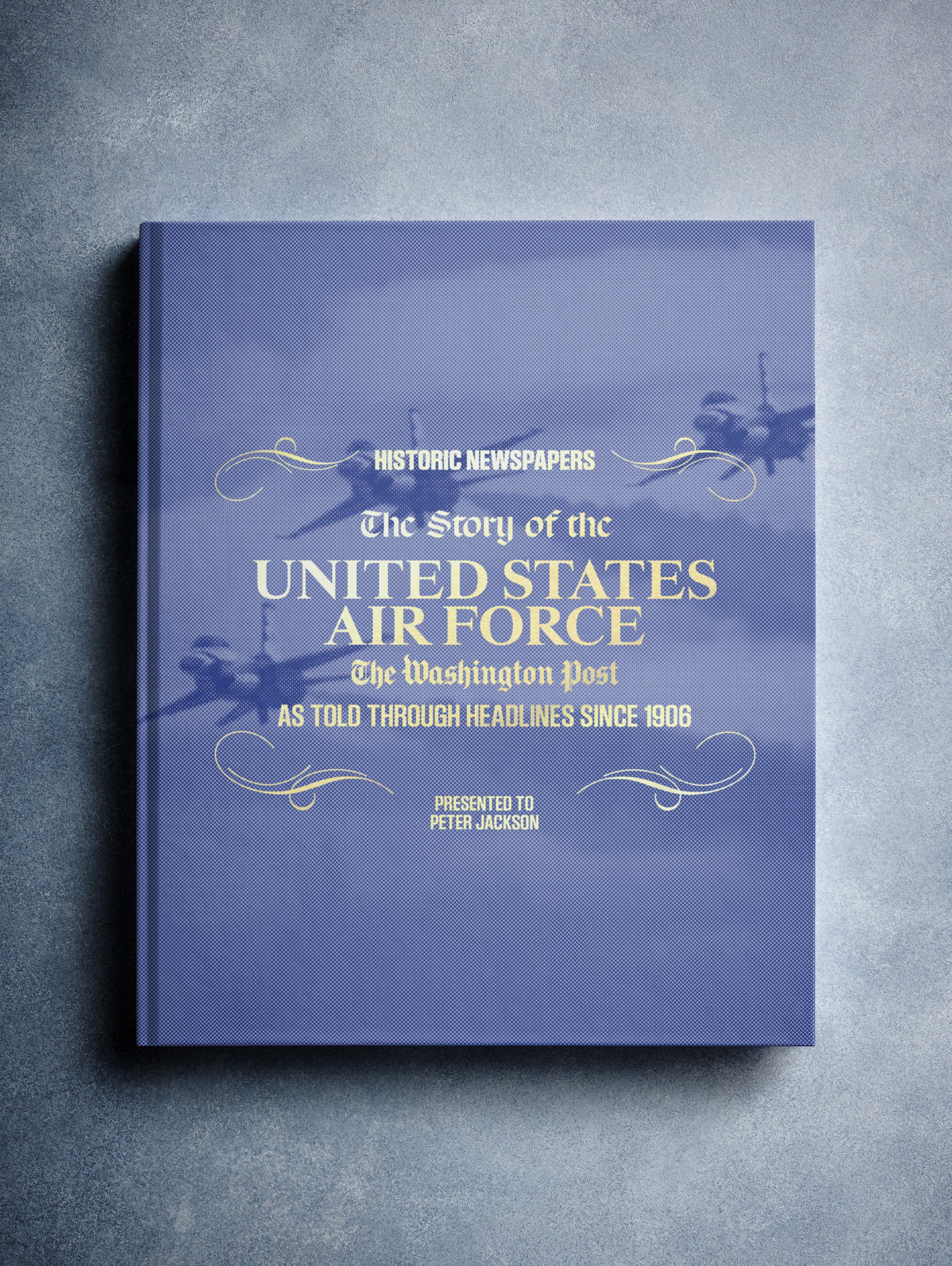 The Story of the United States Air Force Washington Post Edition