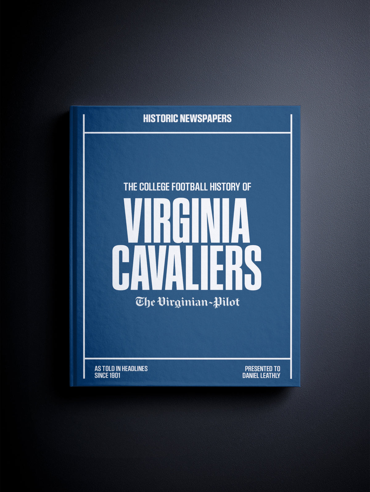 The College Football History of Virginia Cavaliers Virginian Pilot Edition