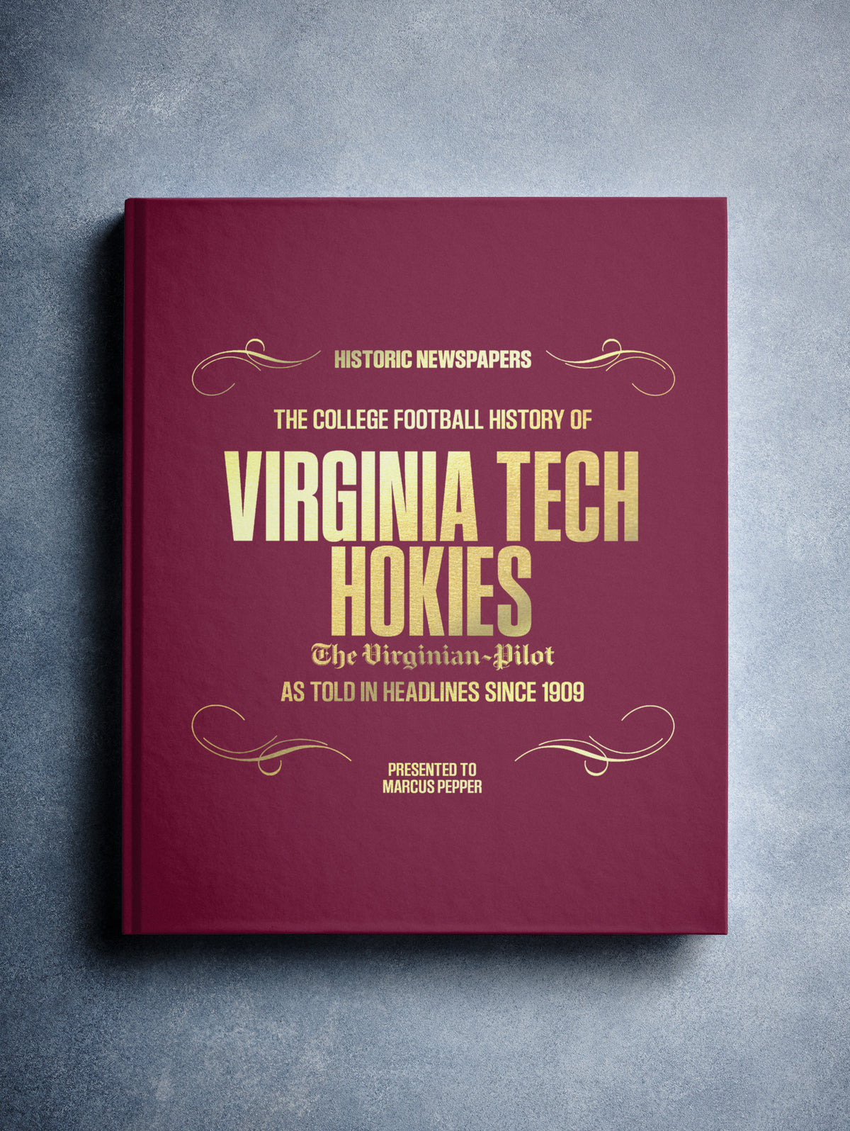 The College Football History of Virginia Tech Hokies Virginian Pilot Edition