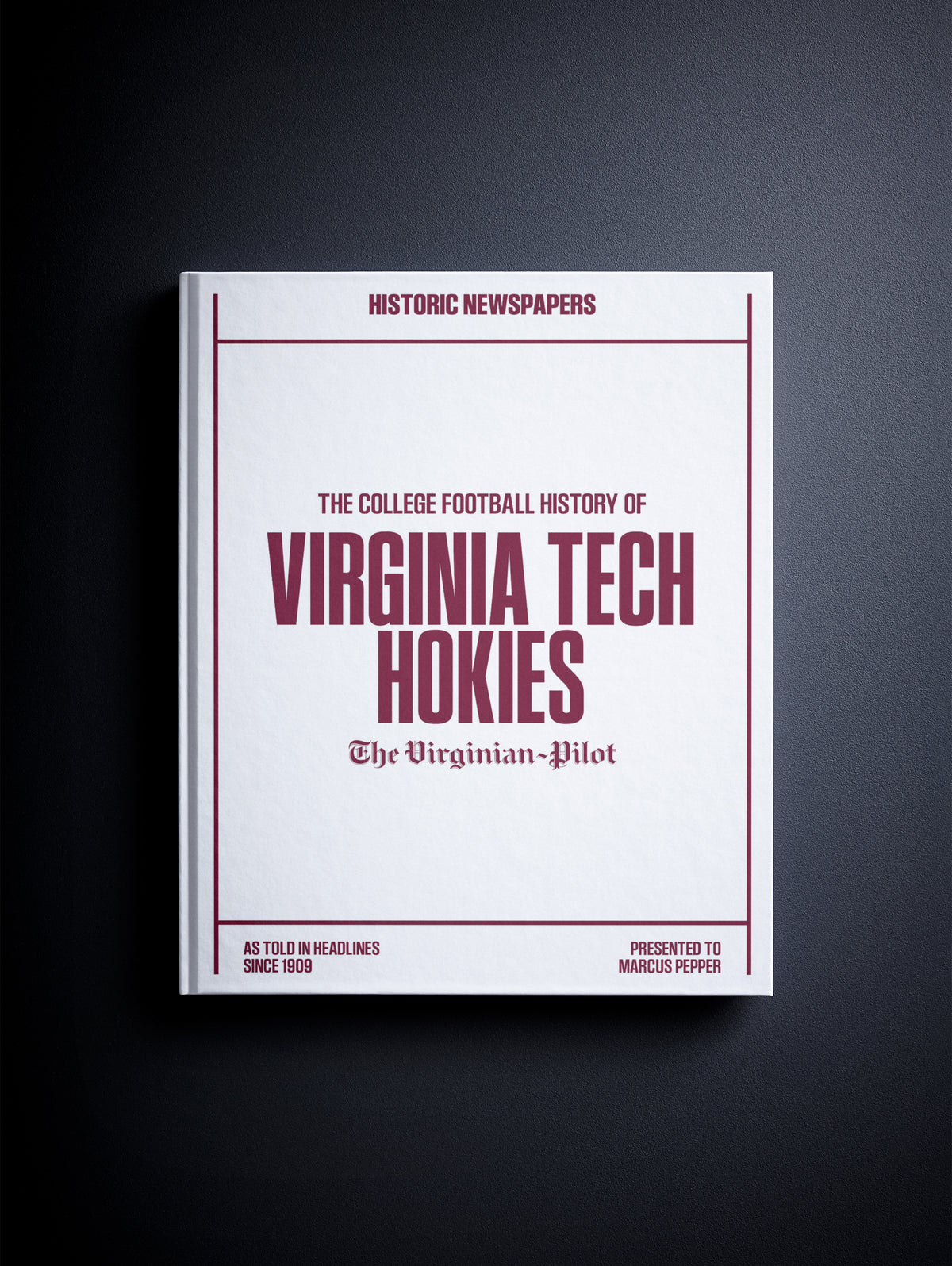 The College Football History of Virginia Tech Hokies Virginian Pilot Edition