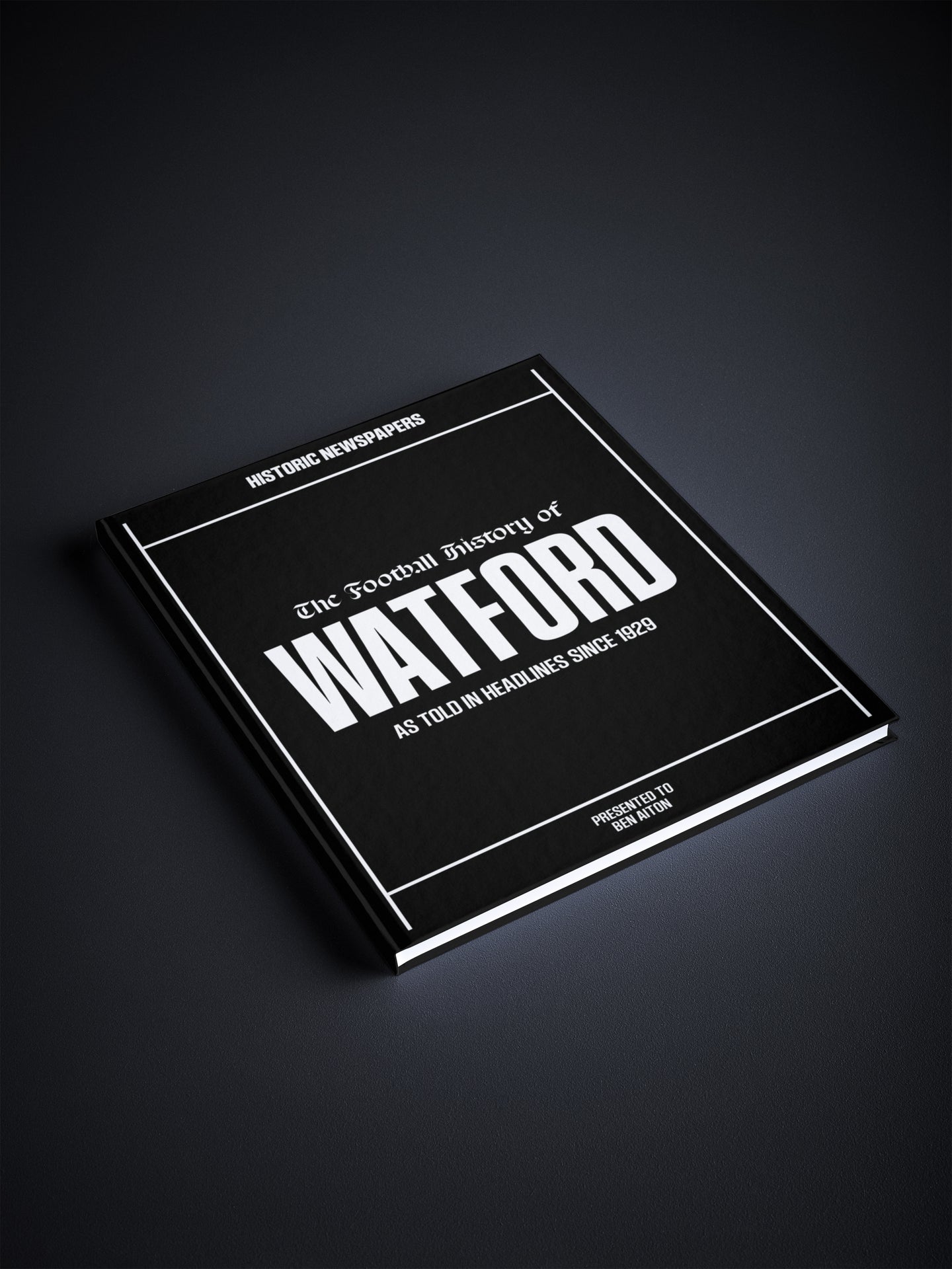 The Football History of Watford Book - Historic Newspapers