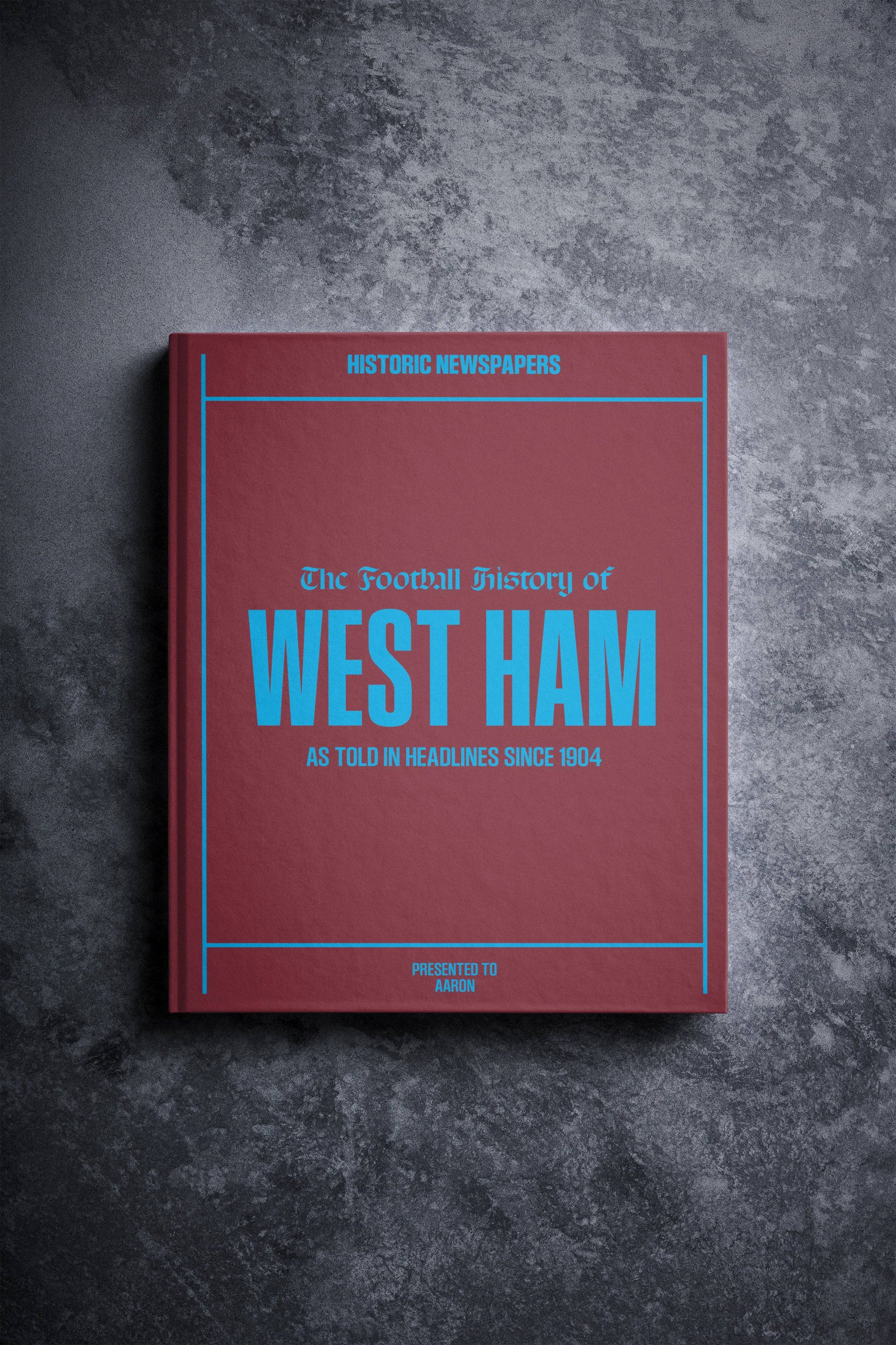 The Football History of West Ham Book - Historic Newspapers