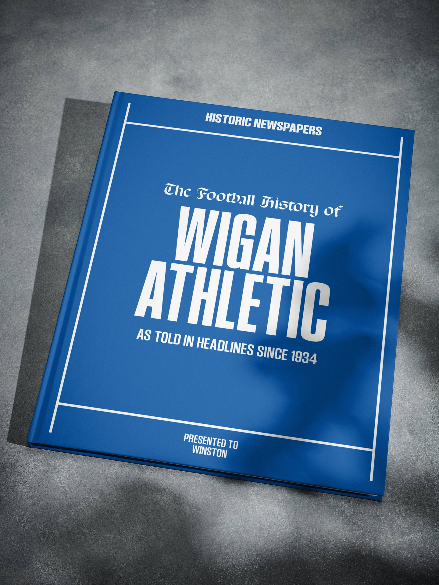 The Football History of Wigan Athletic Book - Historic Newspapers