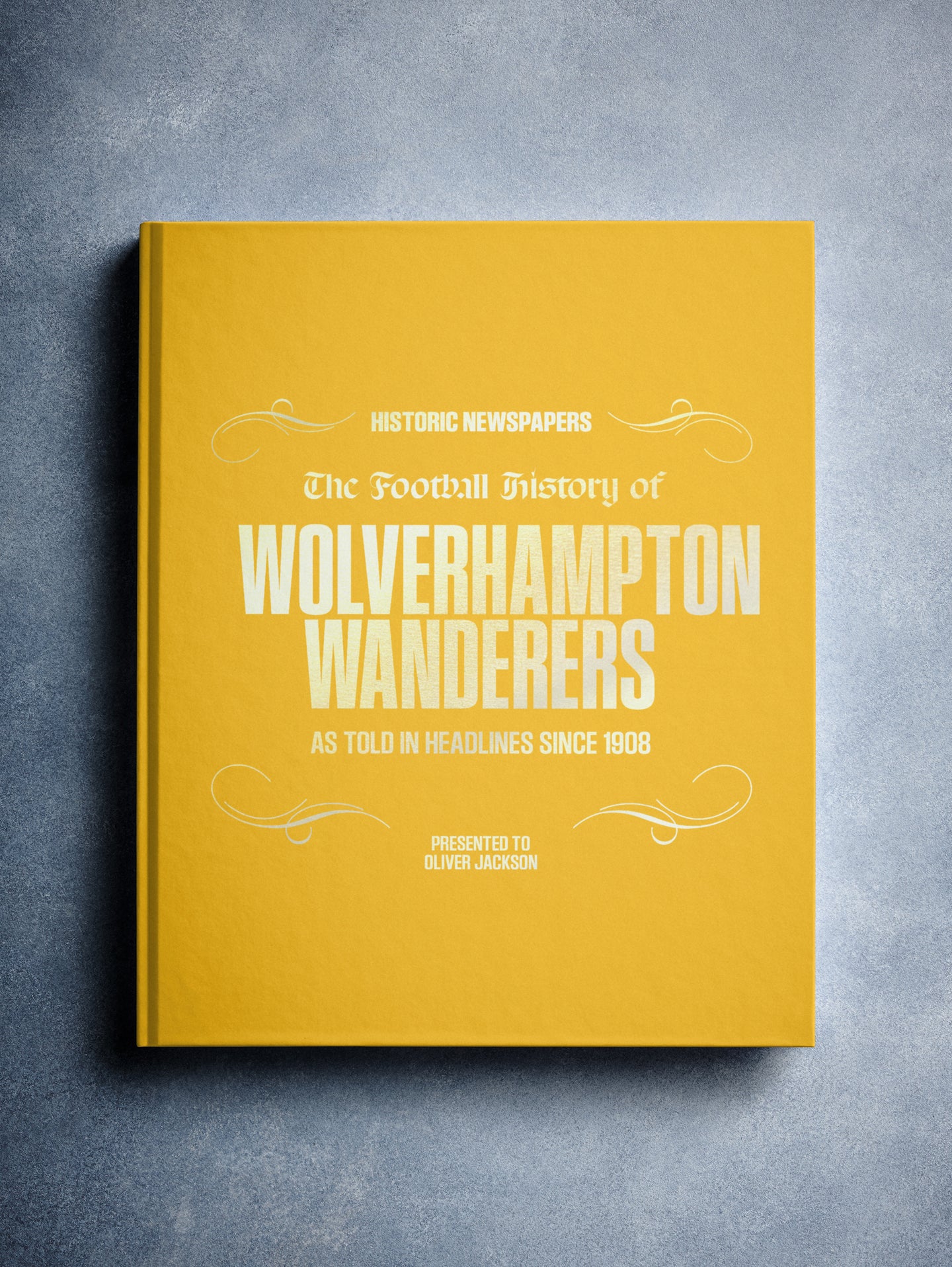The Football History of Wolverhampton Wanderers Book - Historic Newspapers