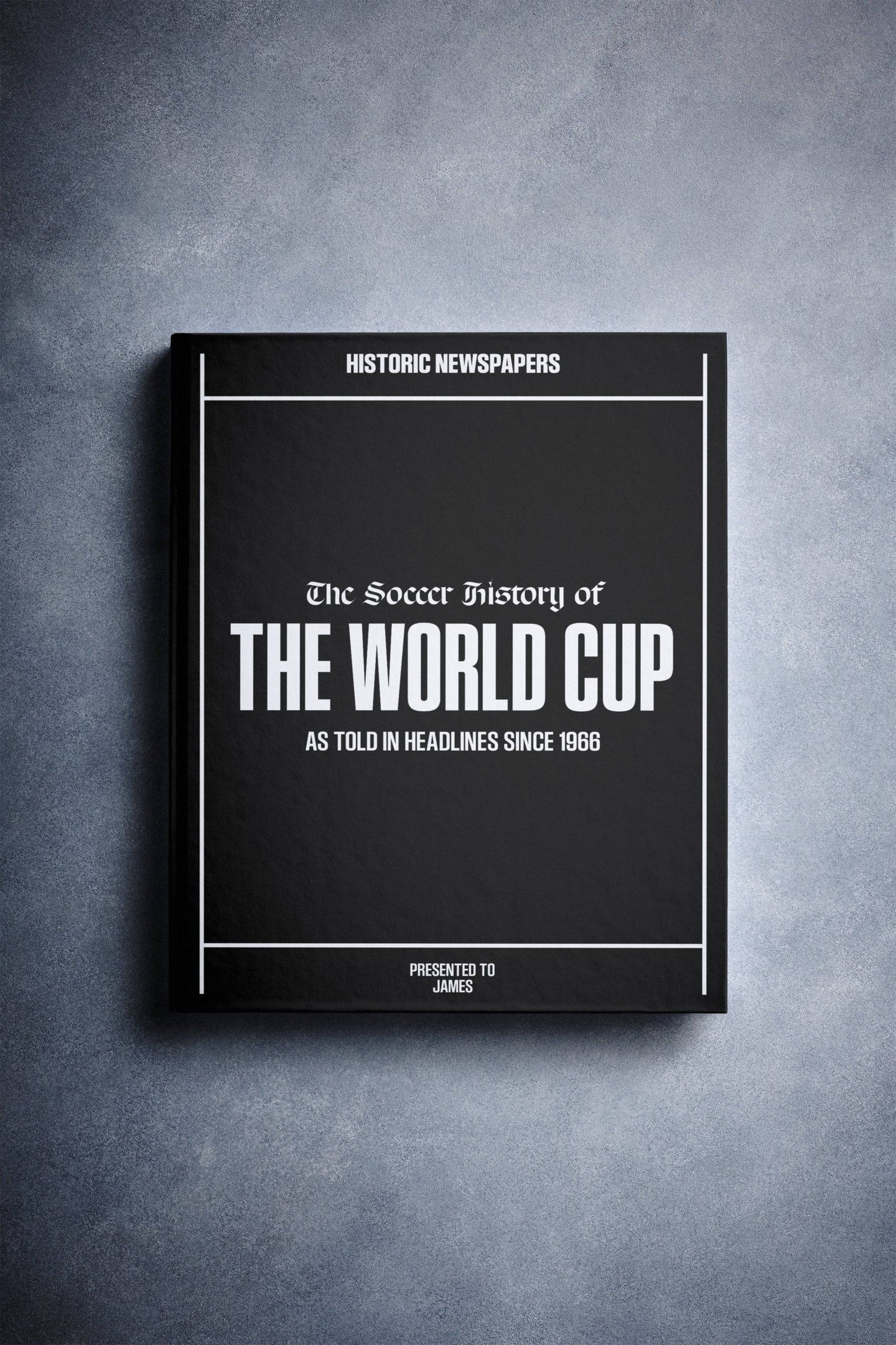 The Football History of The World Cup Book - Historic Newspapers