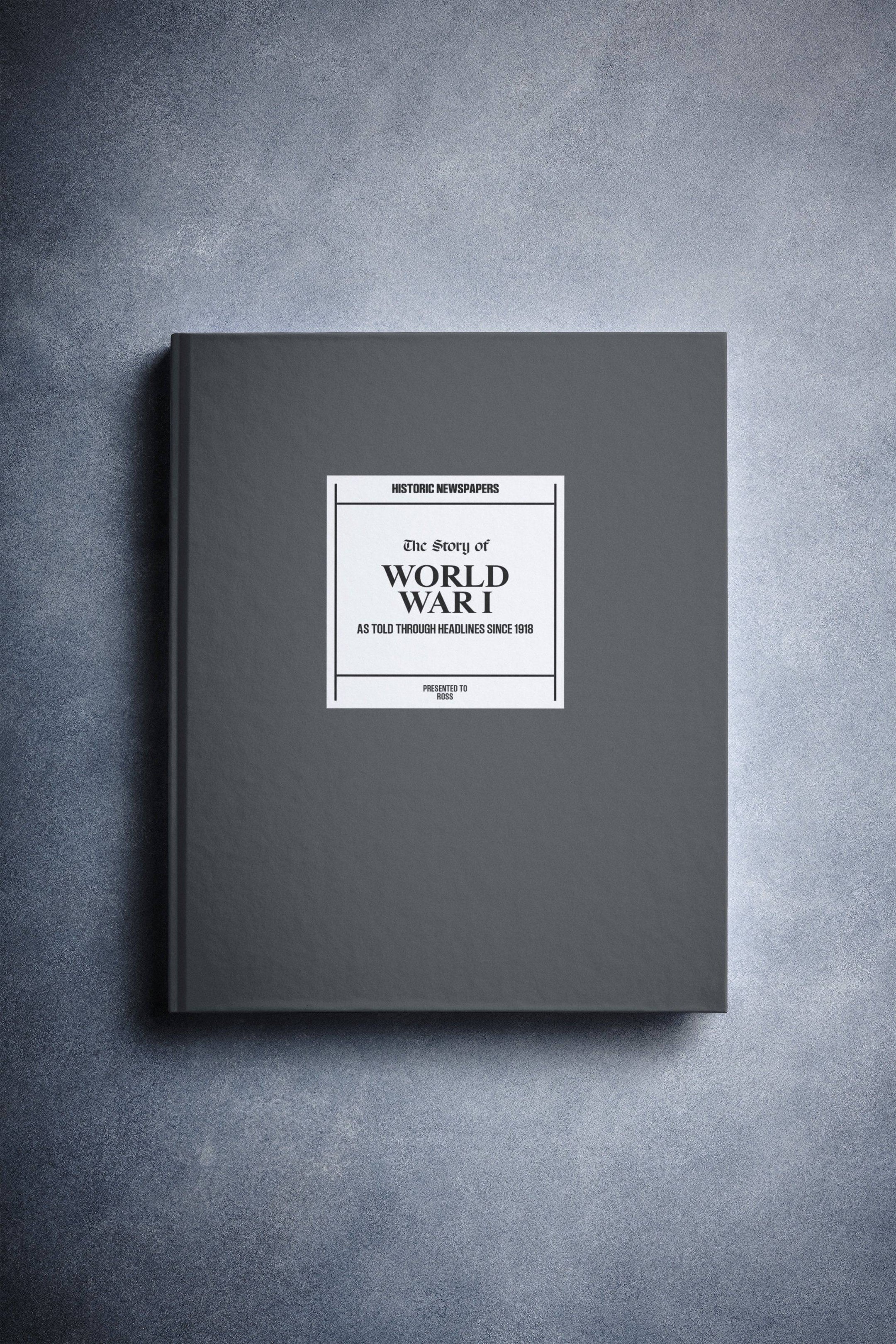 The Story of World War I Book - Historic Newspapers