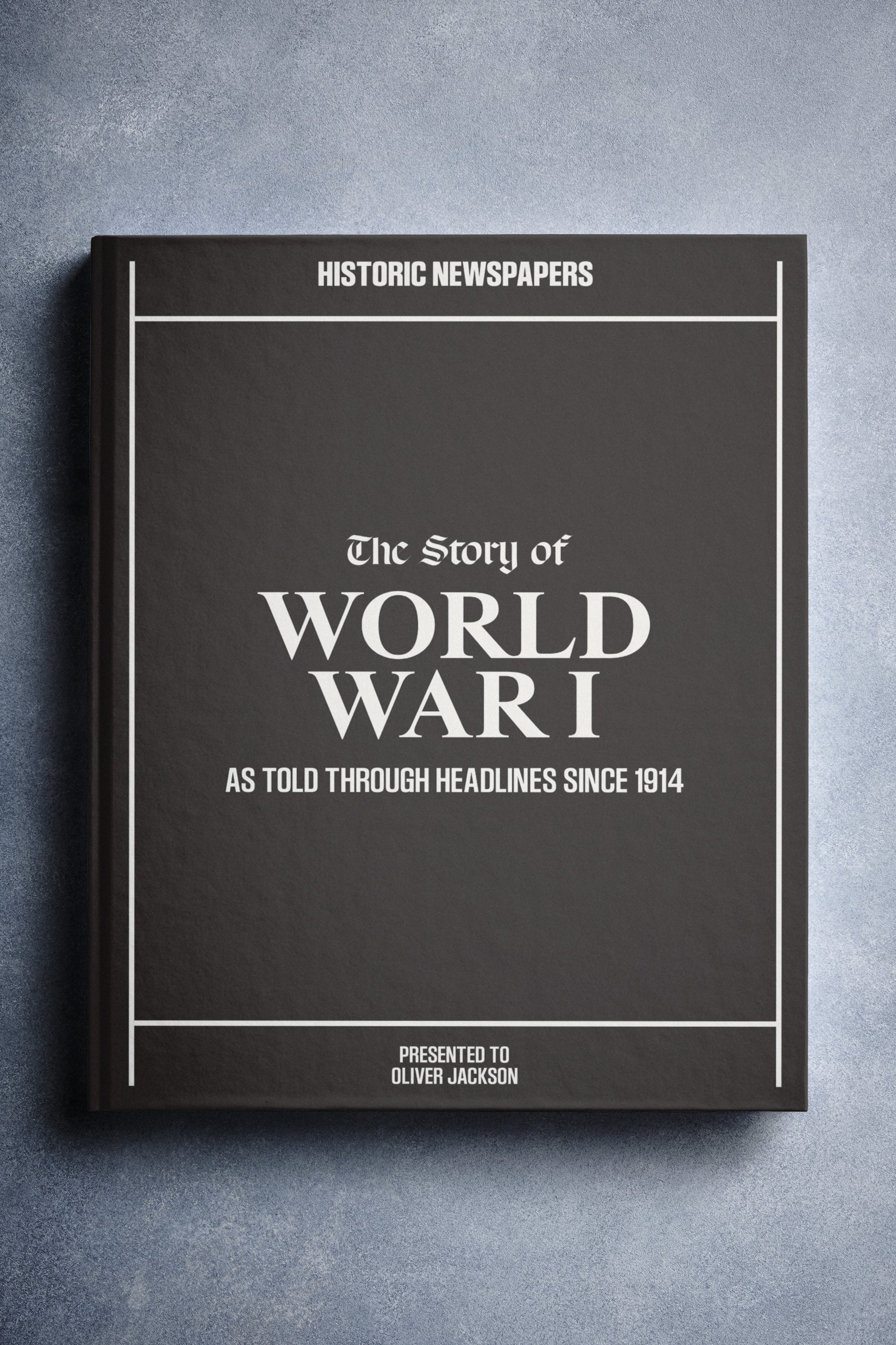 The Story of World War I Book | Historic Newspapers