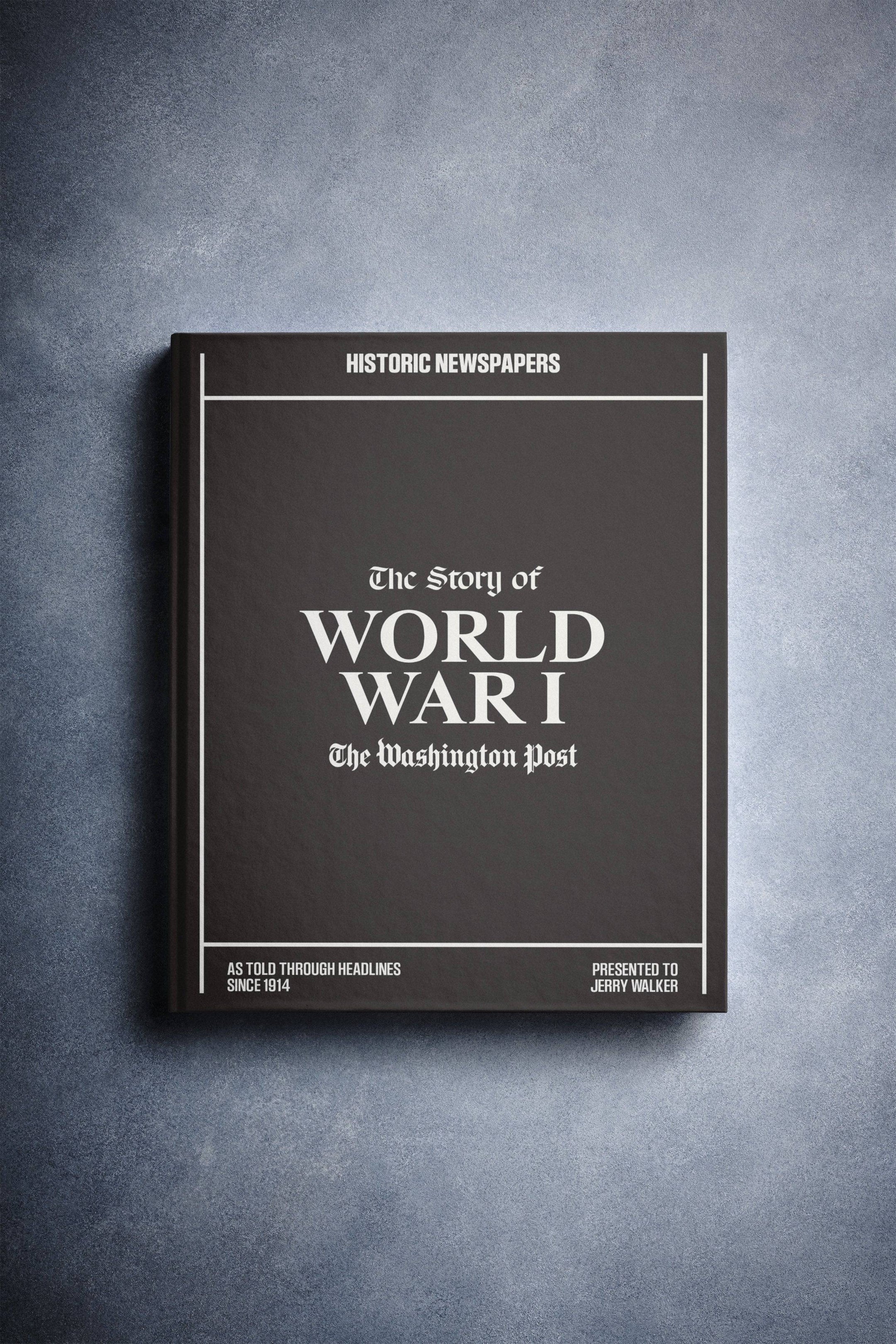 The Story of World War I Washington Post Edition Book