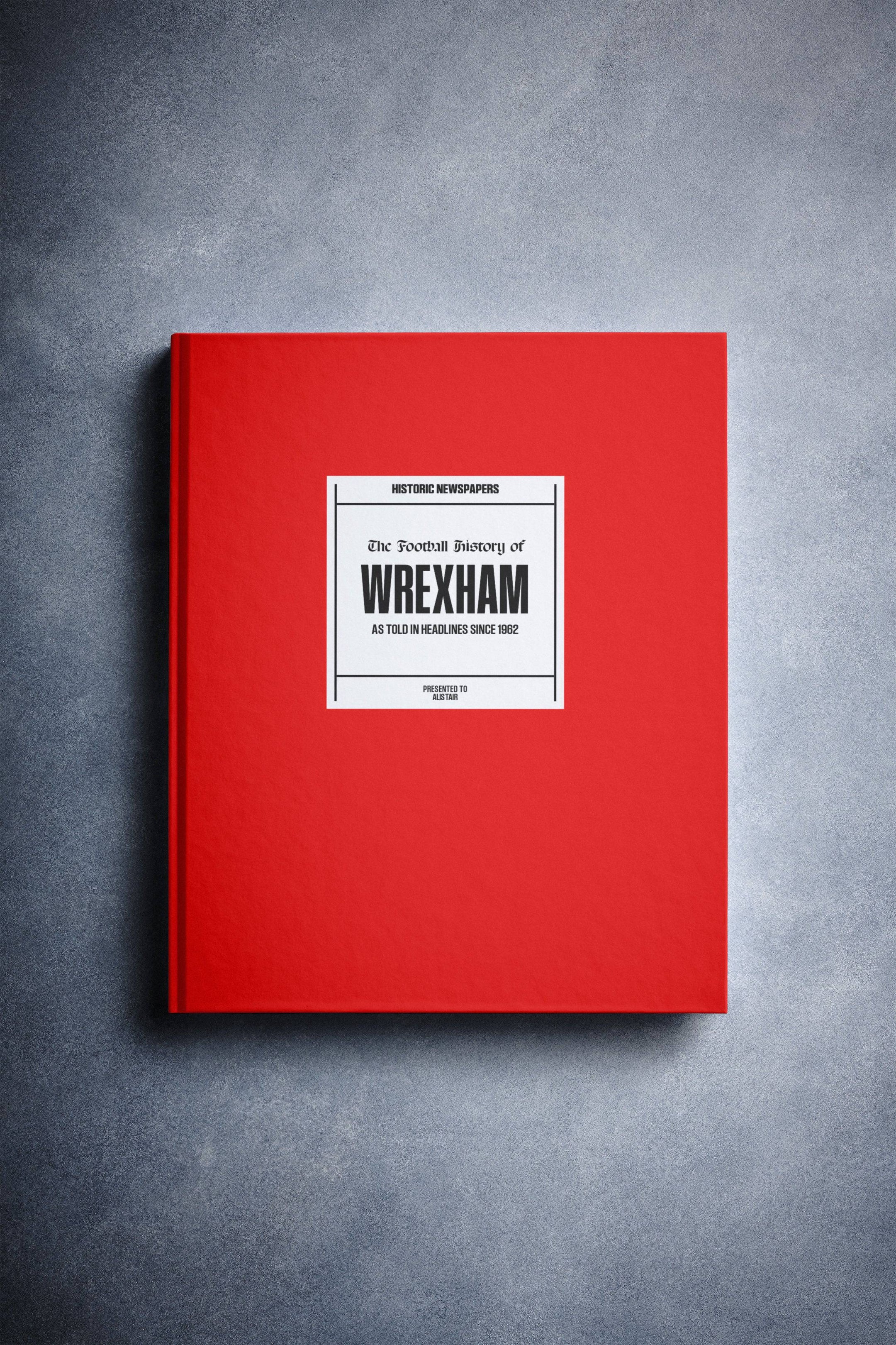 The Football History of Wrexham Book - Historic Newspapers