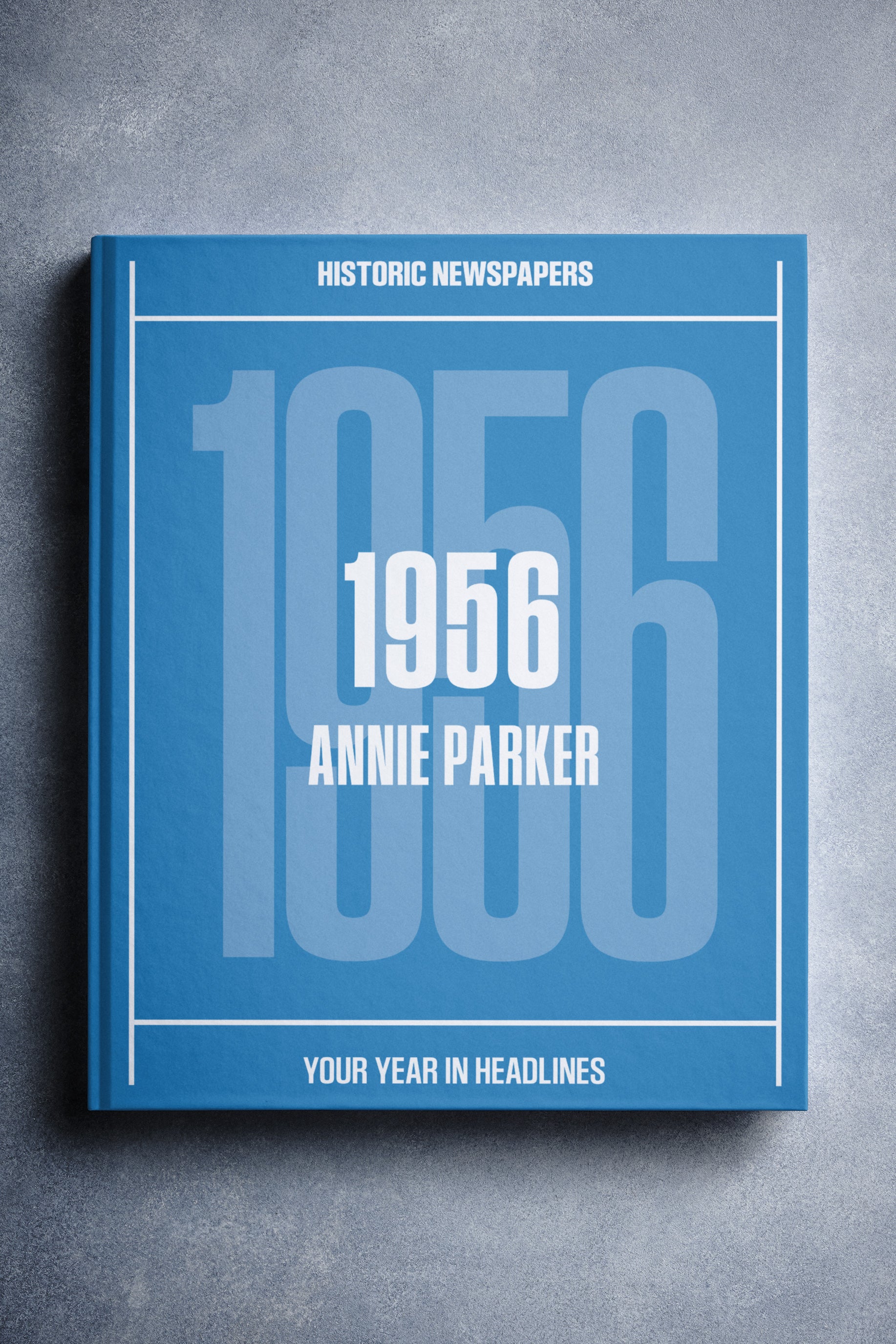 Your Year in US Headlines 1956 Newspaper Book | Historic Newspapers